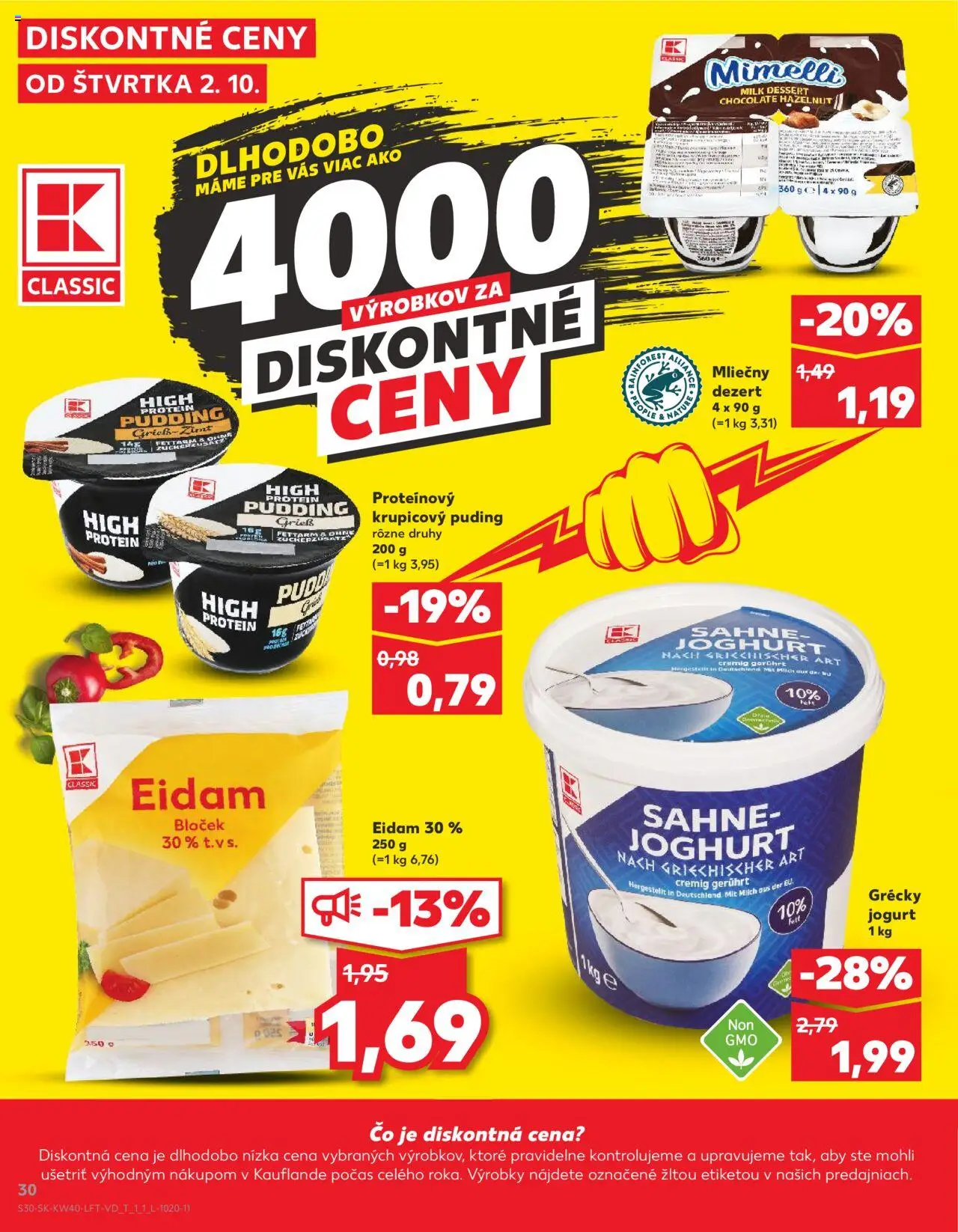 Nové Kaufland akcie – leták je platný od 02.10.2025 | Strana: 30 | Produkty: Eidam, Protein, Puding, Grécky jogurt