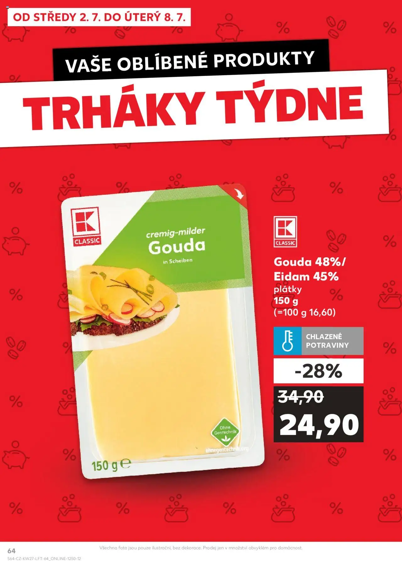 Kaufland leták od 02.07.2025 | Strana: 64 | Produkty: Gouda, Eidam, Potraviny
