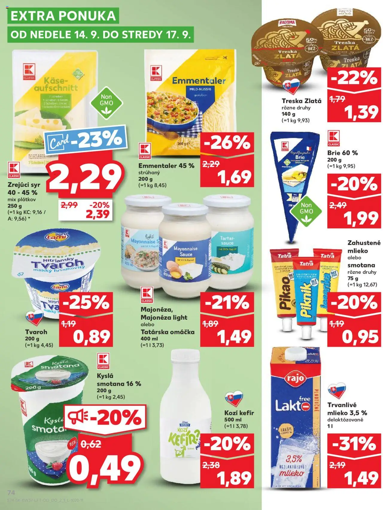 Nové Kaufland akcie – leták je platný od 11.09.2025 | Strana: 74 | Produkty: Mlieko, Tvaroh, Omáčka, Treska