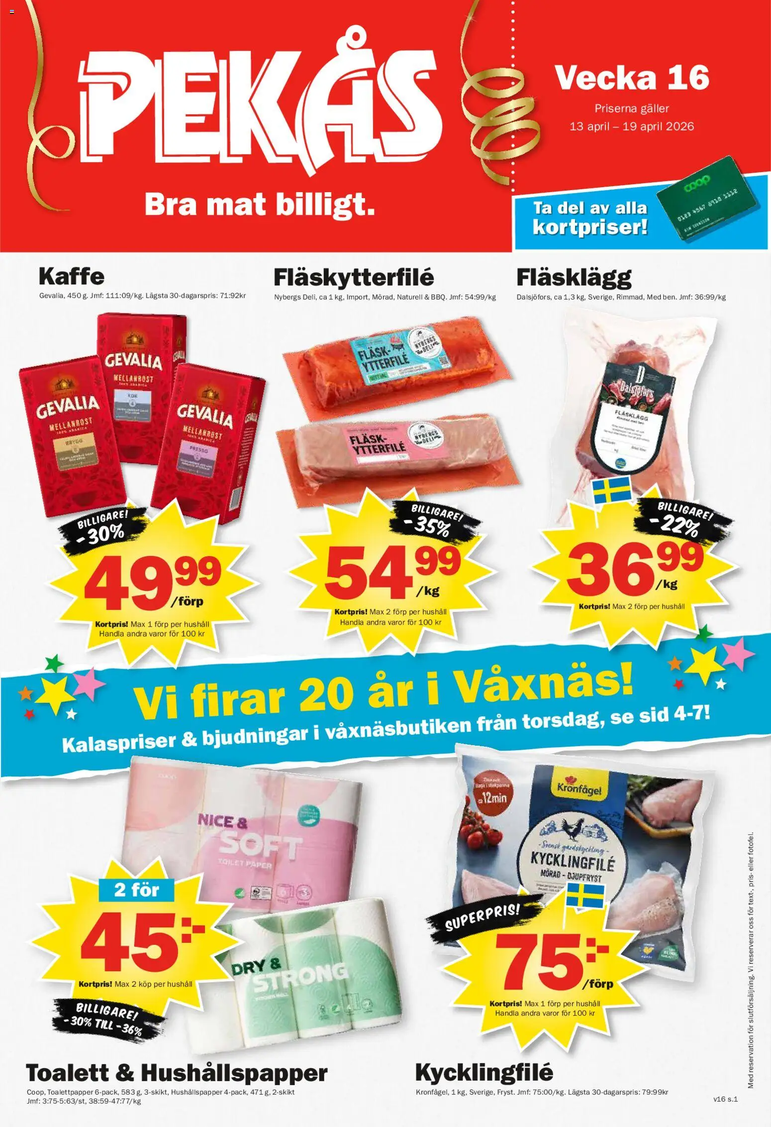Pekås reklamblad aktuell från 13.04.2026 | Sida: 1 | Produkter: Hushållspapper, Galler, Fläskytterfilé, Kaffe