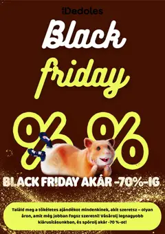 Dedoles Black Friday - amely érvényes a következő dátumtól: 03.11.2025