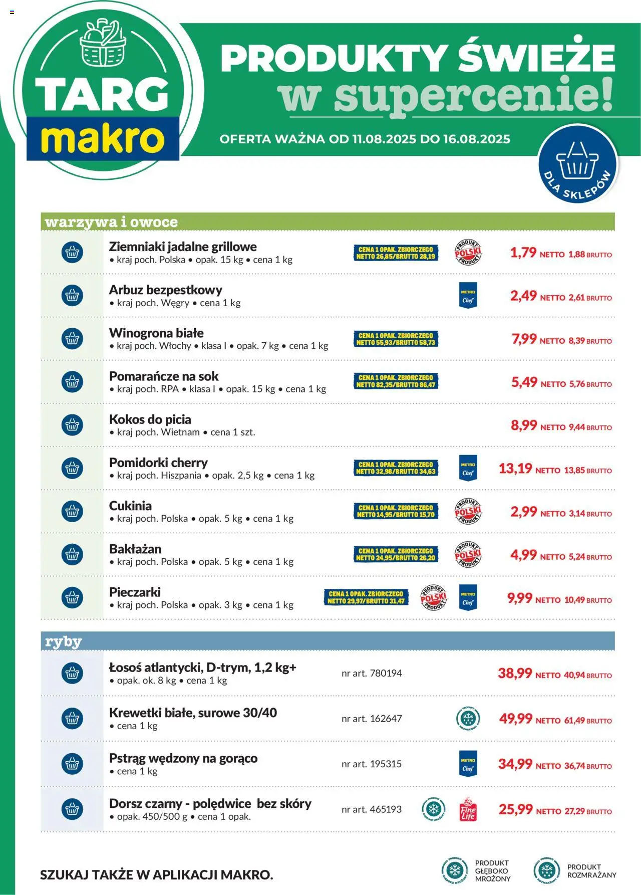 Makro Gazetka - Oferta świeża w super cenach od 11.08.2025 | Strona: 6 | Produkty: Arbuz, Dorsz, Ziemniaki, Warzywa