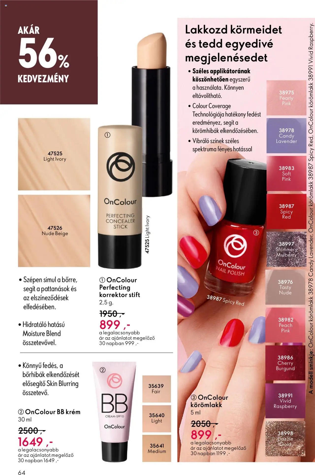 Oriflame akciós ujság - amely érvényes a következő dátumtól: 07.09.2025 | Oldal: 64 | Termékek: Stift, Korrektor, BB krém, Körömlakk