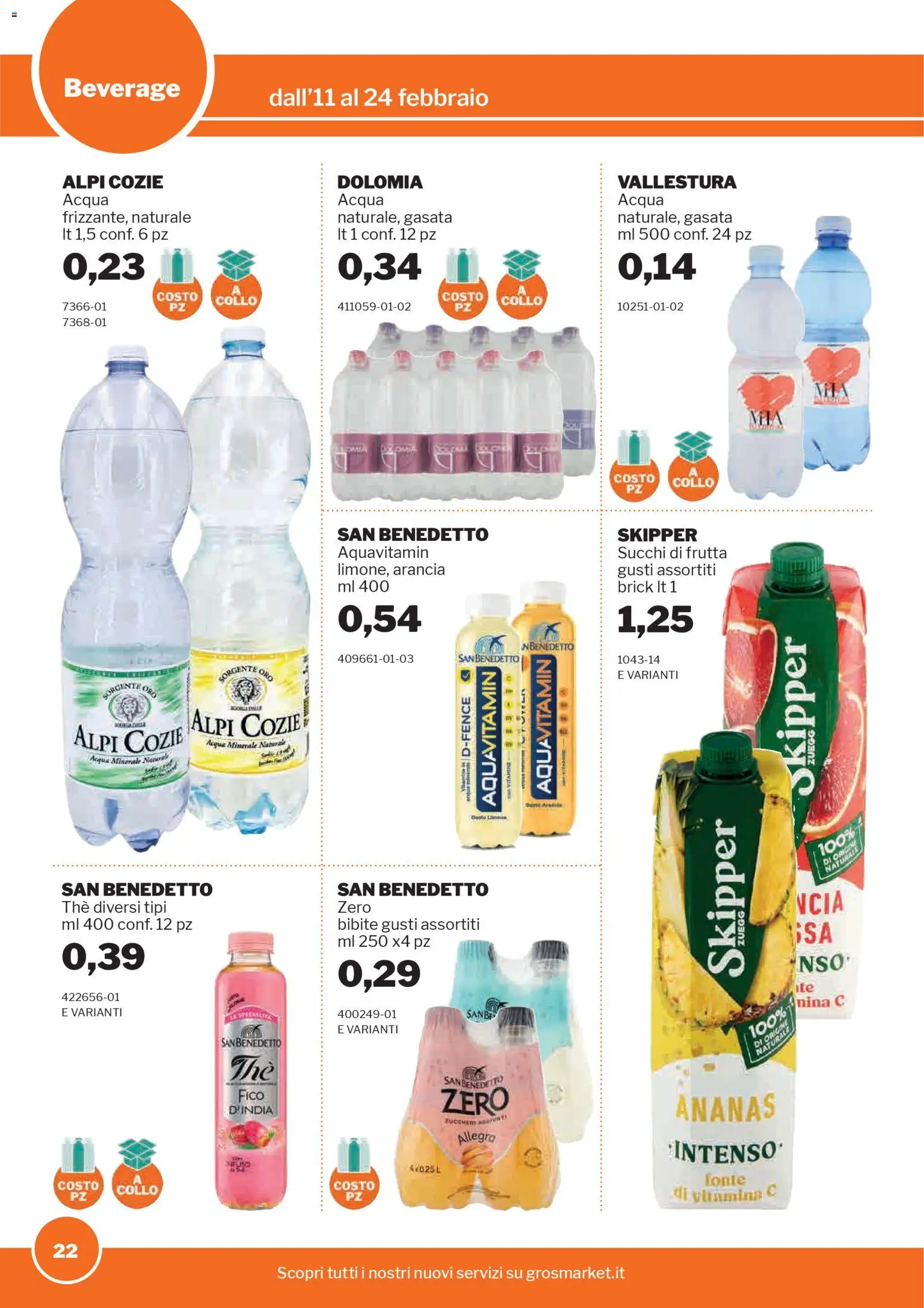 Volantino Sogegross del 11.02.2026 | Pagina: 22 | Prodotti: Frutta, Ananas, The, Arancia
