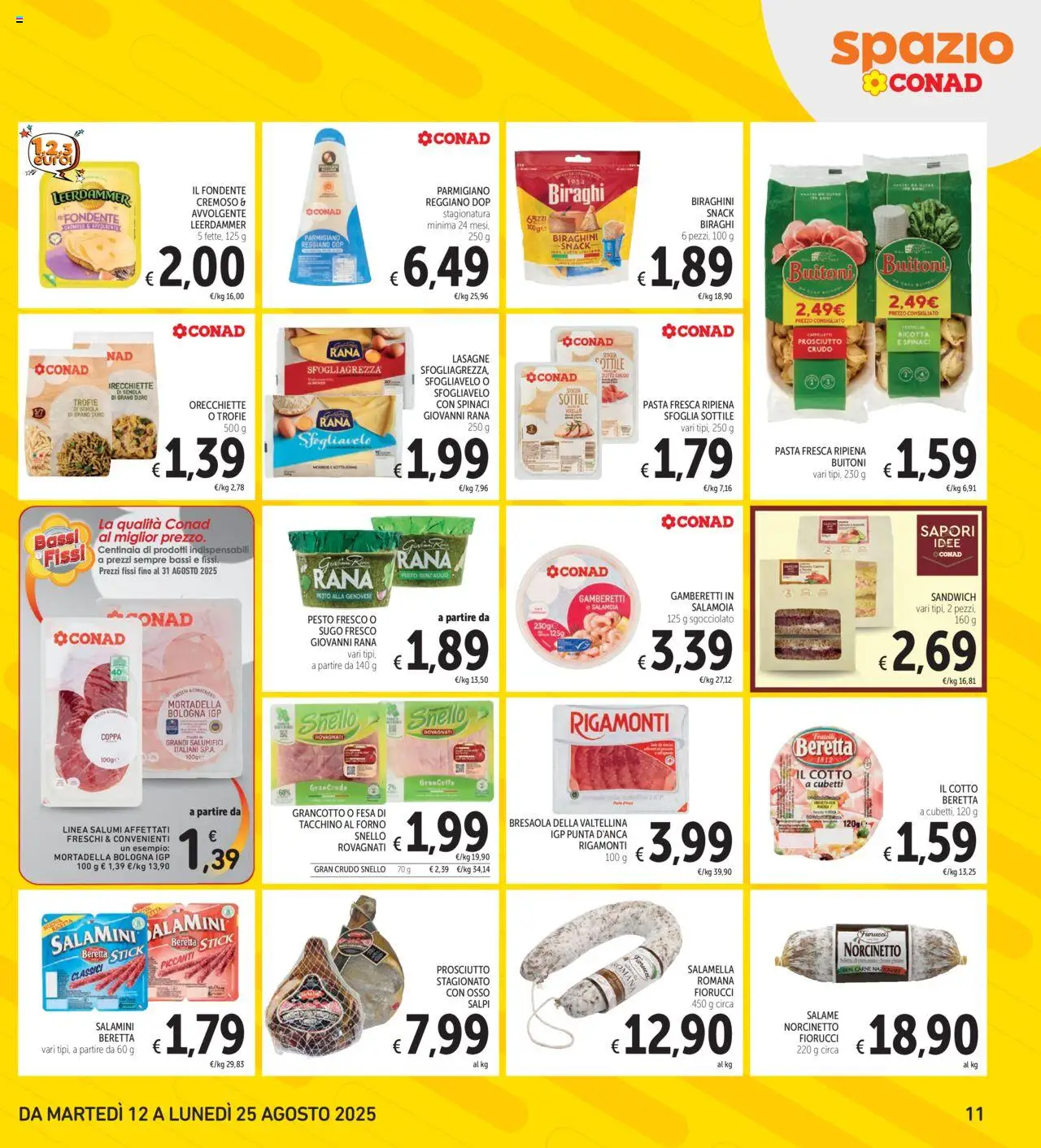 Volantino Spazio Conad del 12.08.2025 | Pagina: 11 | Prodotti: Aglio, Spinaci, Mortadella, Orecchiette