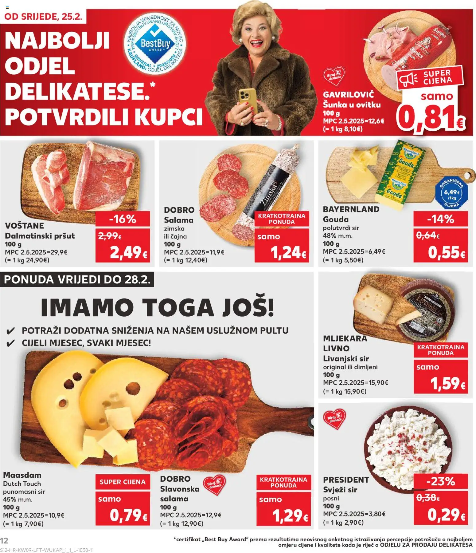 Kaufland katalog | vrijedi od 25.02.2026 | Stranica: 12 | Proizvodi: Salama, Šunka, Pršut, Gouda