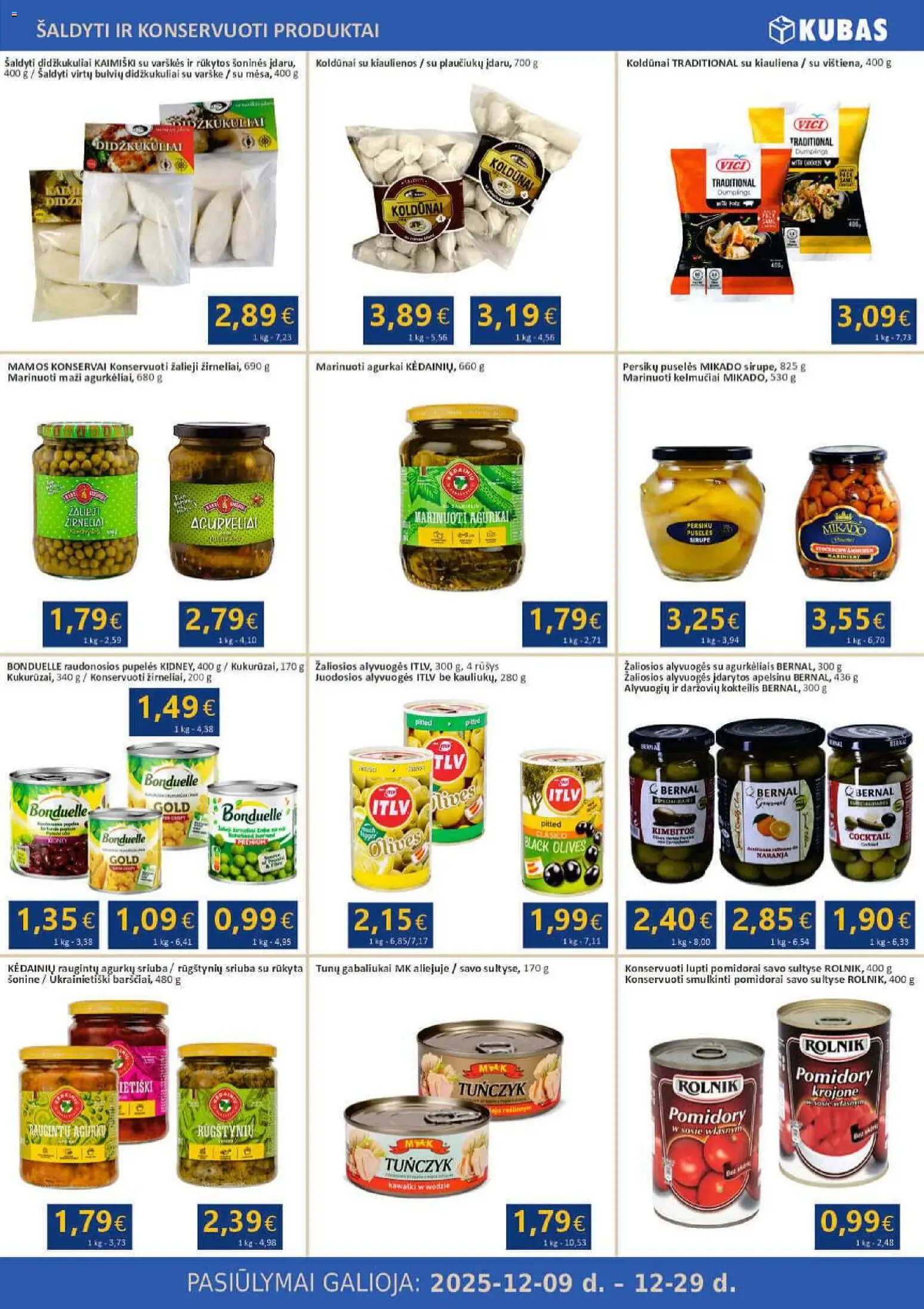 Kubas akcijos nuo 09.12.2025 | Puslapis: 7 | Prekių: Kiaulienos, Varškė, Kiauliena, Pomidorai