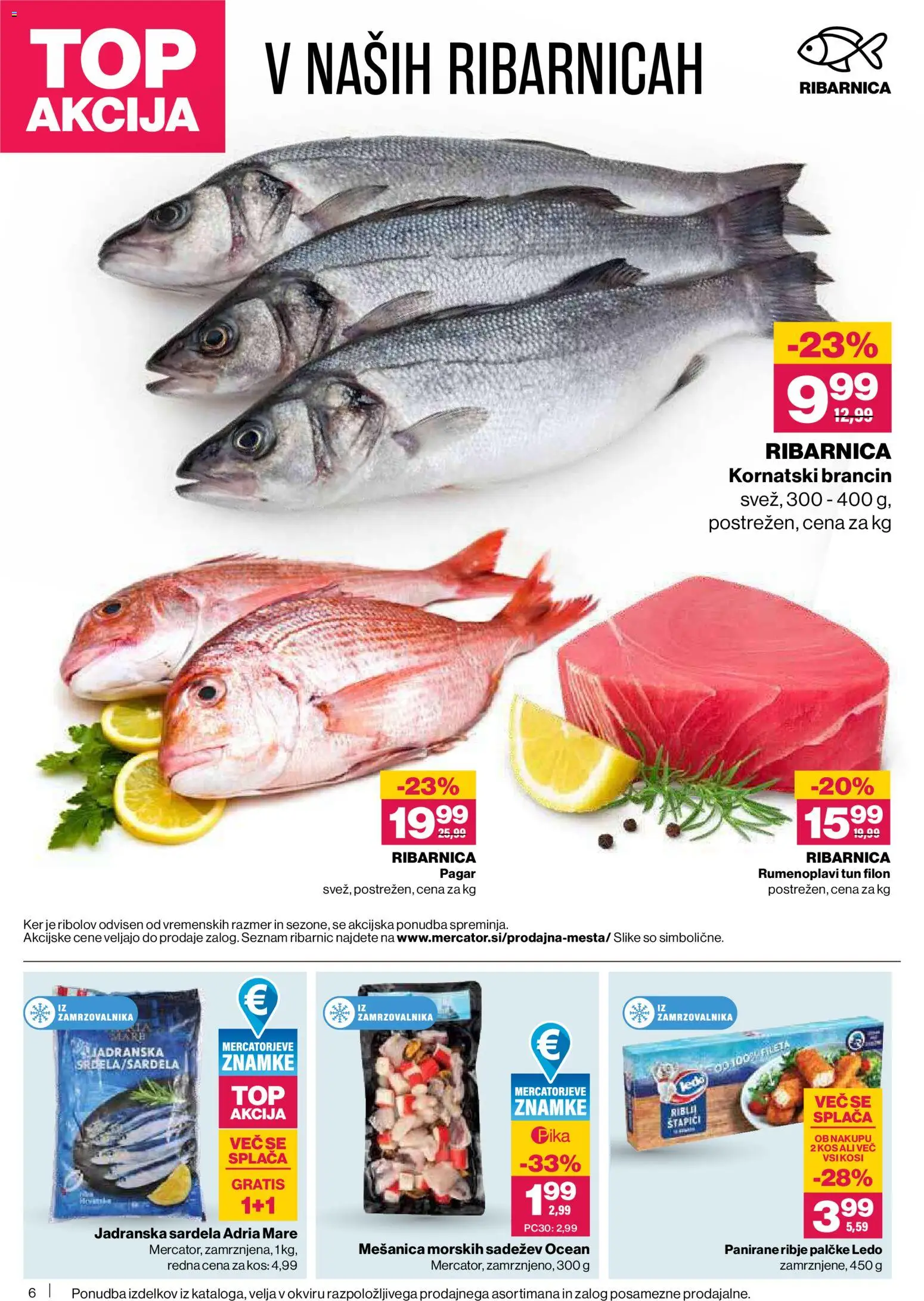 Novi Mercator katalog ponudbe – veljaven od 26.02.2026 | Stran: 6 | Izdelki: Kos