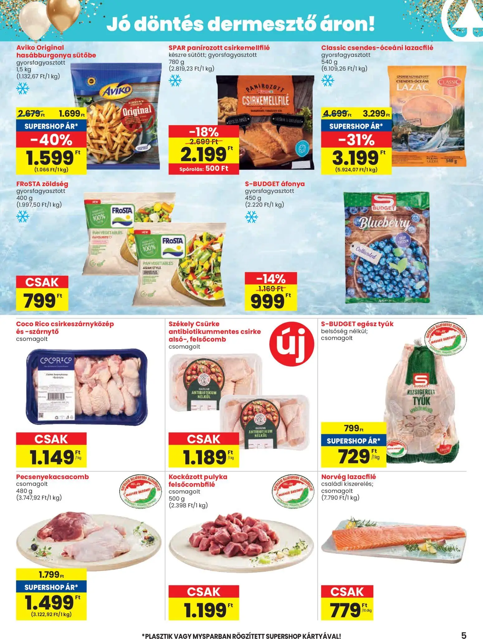 Spar akciós ujság - amely érvényes a következő dátumtól: 05.02.2026 | Oldal: 5 | Termékek: Áfonya, Lazacfilé, Lazac, Zöldség