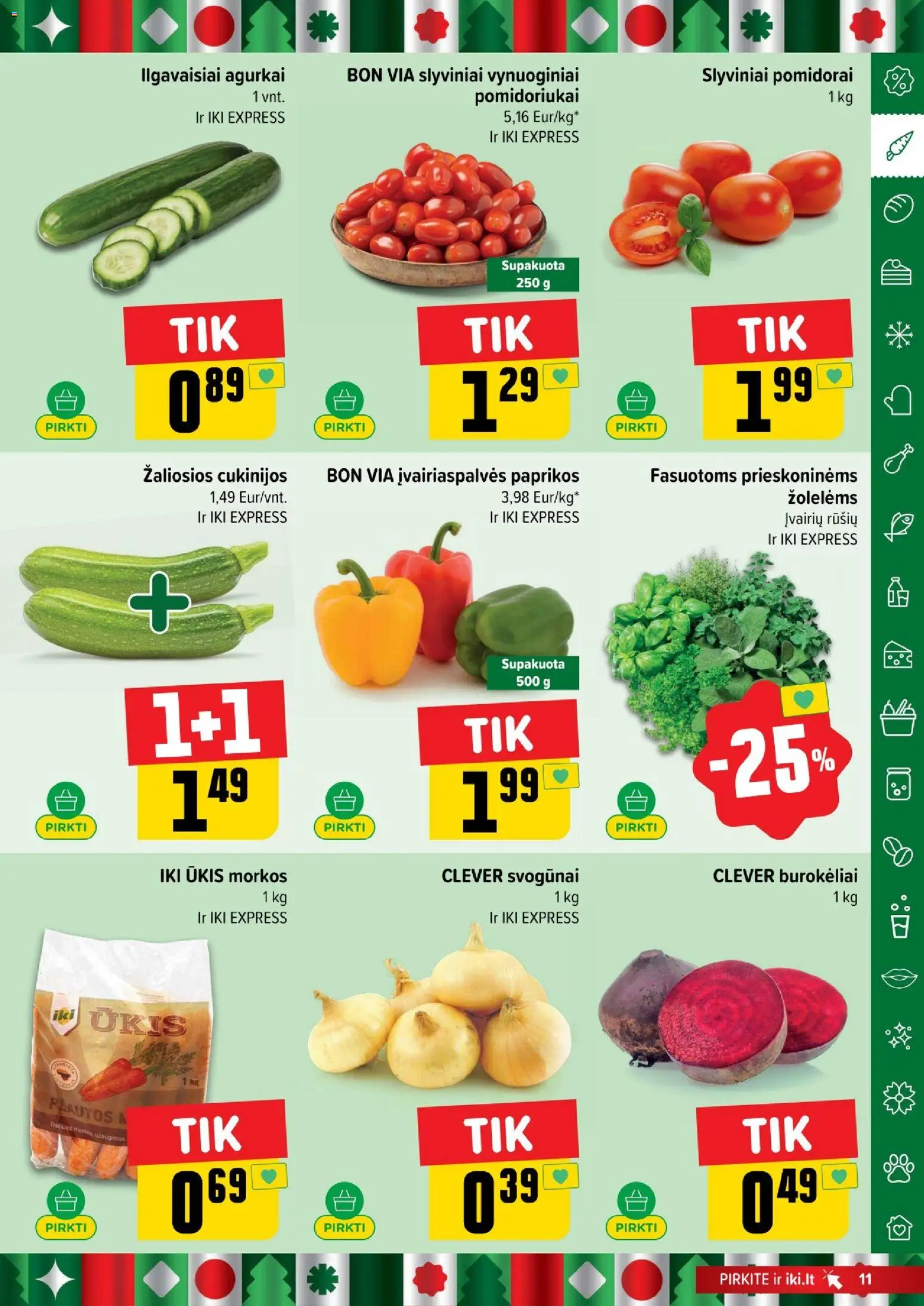 IKI akcijos nuo 17.11.2025 | Puslapis: 11 | Prekių: Agurkai, Svogūnai, Pomidorai, Morkos