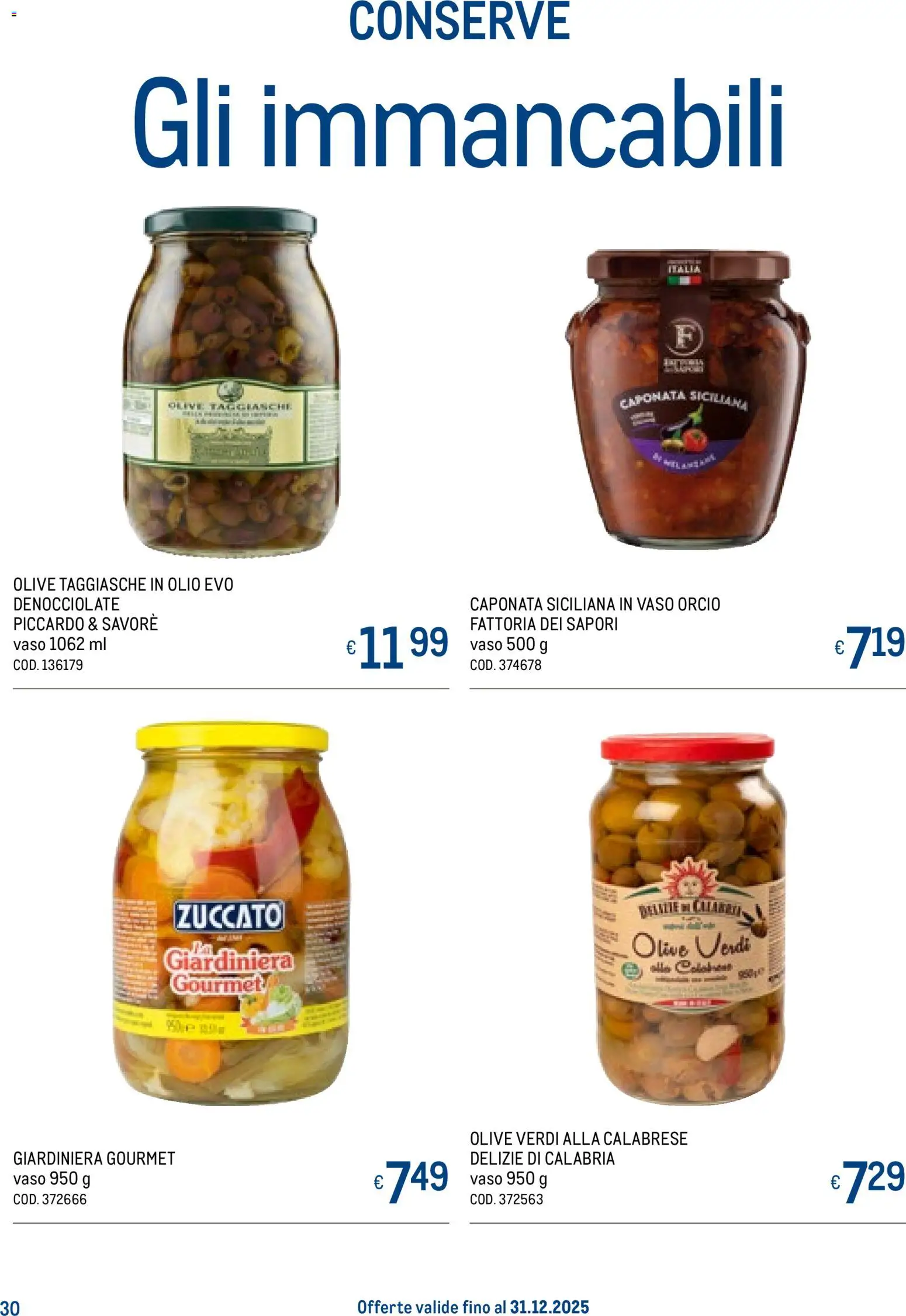 Volantino Metro del 20.11.2025 | Pagina: 30 | Prodotti: Olio, Olive, Vaso