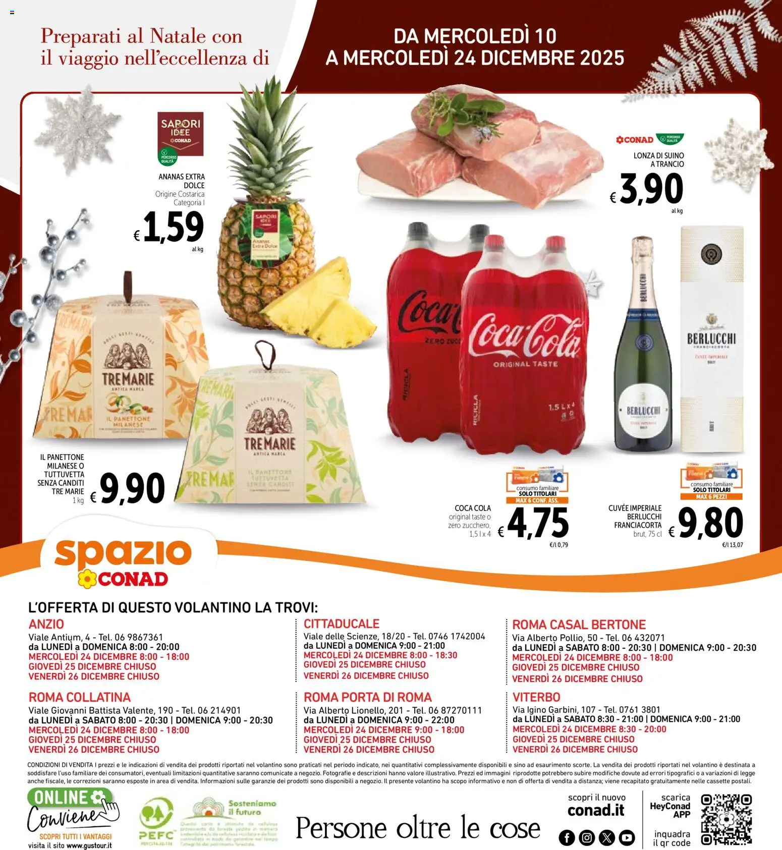 Volantino Spazio Conad del 10.12.2025 | Pagina: 32 | Prodotti: Suino, Ananas, Panettone, Coca Cola