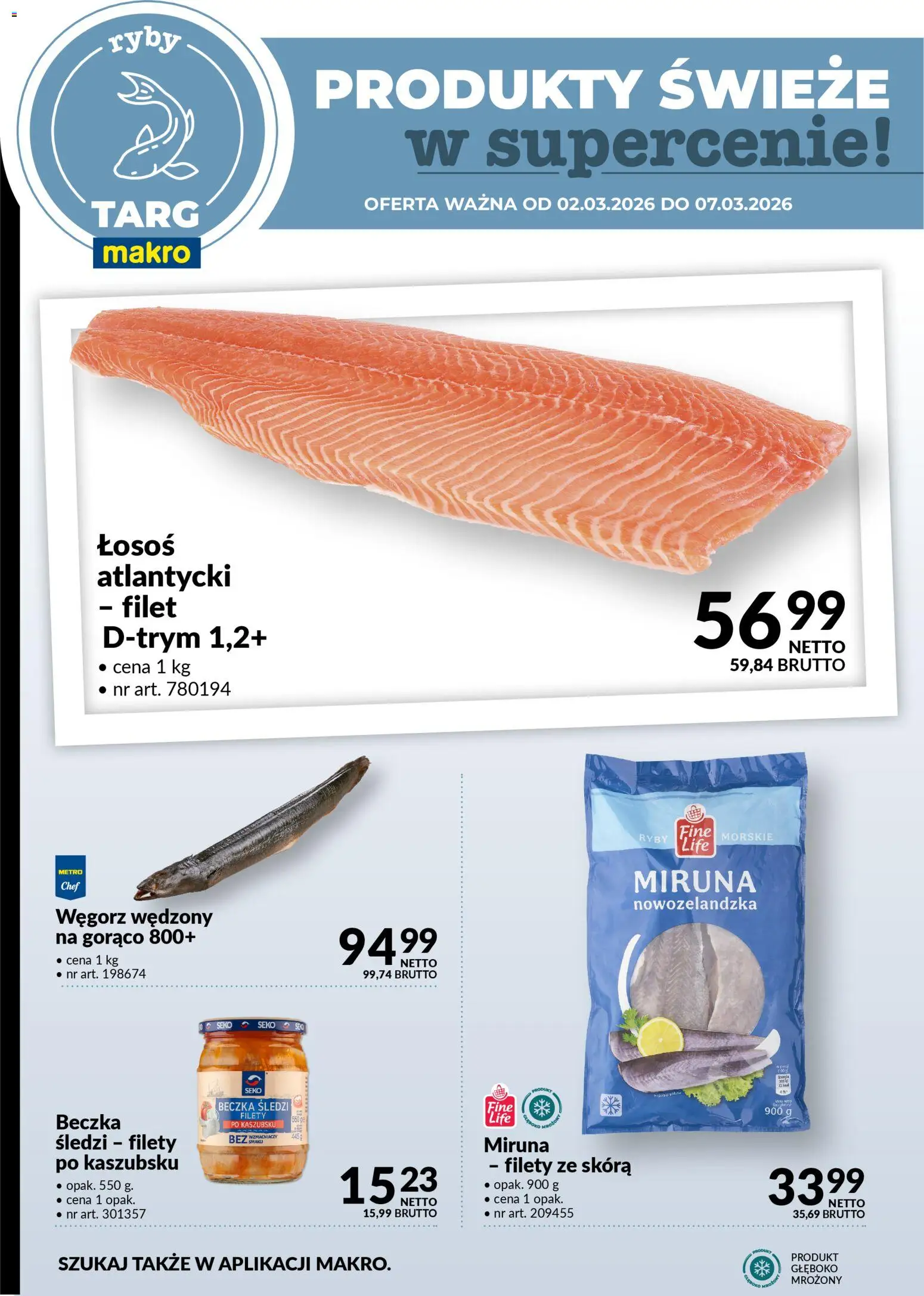 Makro gazetka - Oferta świeża w super cenach od 02.03.2026 | Strona: 4 | Produkty: Łosoś atlantycki, Miruna, Łosoś, Ryby