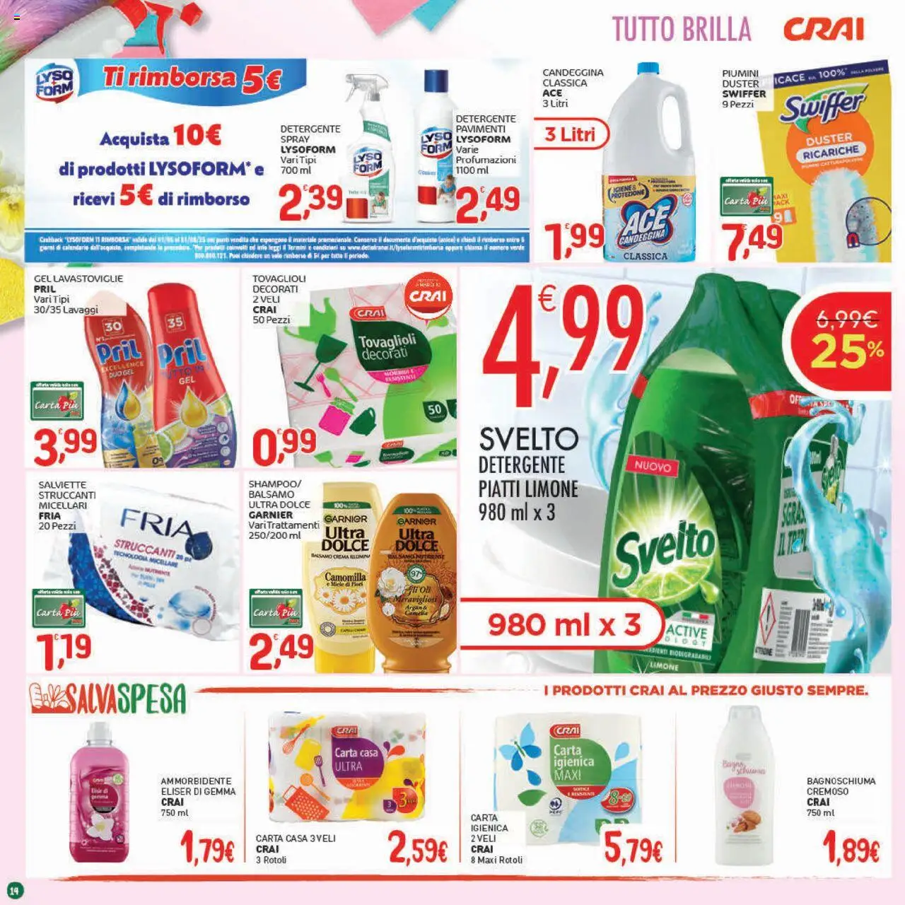Volantino CRAI del 07.08.2025 | Pagina: 14 | Prodotti: Bagnoschiuma, Ammorbidente, Candeggina, Lavastoviglie