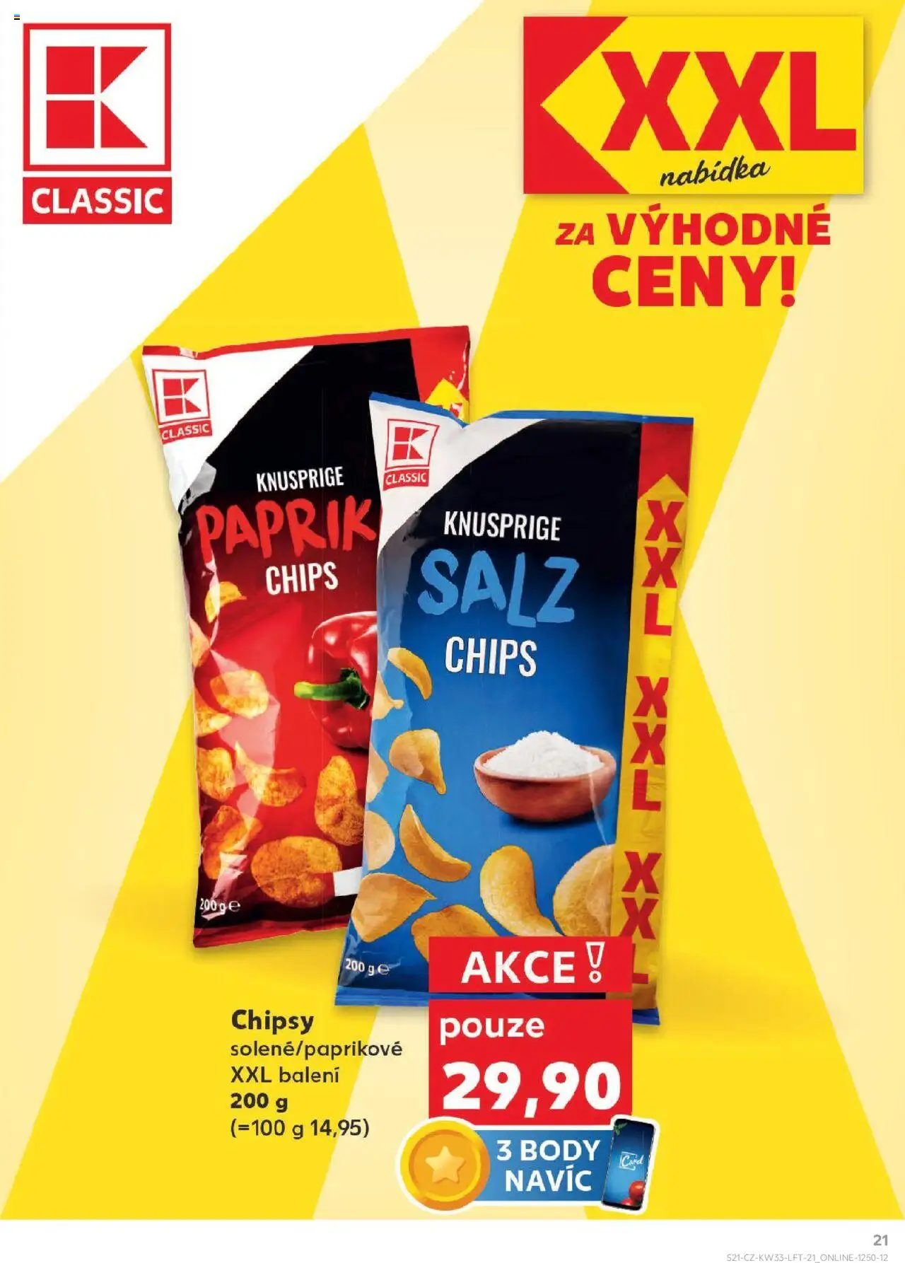 Kaufland leták - Brno od 13.08.2025 | Strana: 21 | Produkty: Chipsy, Body
