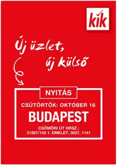 Kik Nyitás - Budapest - amely érvényes a következő dátumtól: 16.10.2025