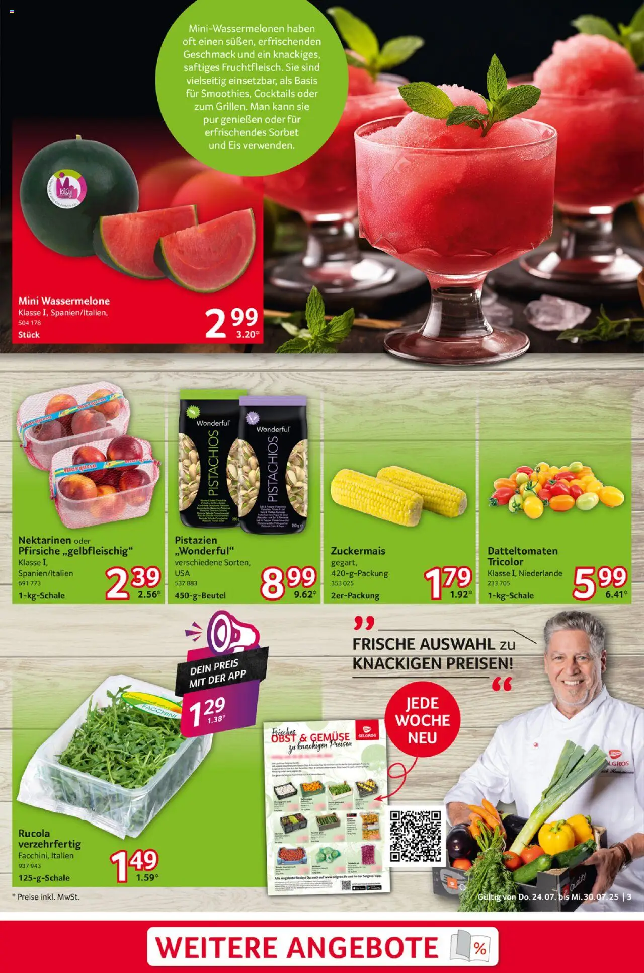 Selgros Prospekt 	 - gültig ab dem 24.07.2025 | Seite: 3 | Produkte: Rucola, Pistazien, Gemüse, Wassermelone