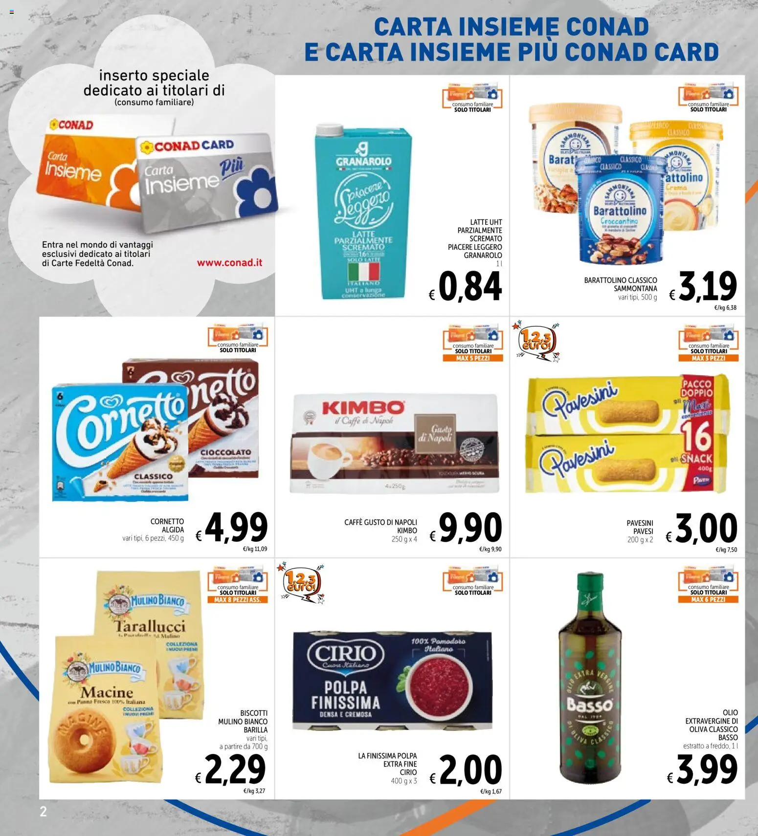 Volantino Spazio Conad del 07.04.2026 | Pagina: 2 | Prodotti: Caffè, Cioccolato, Latte, Olio