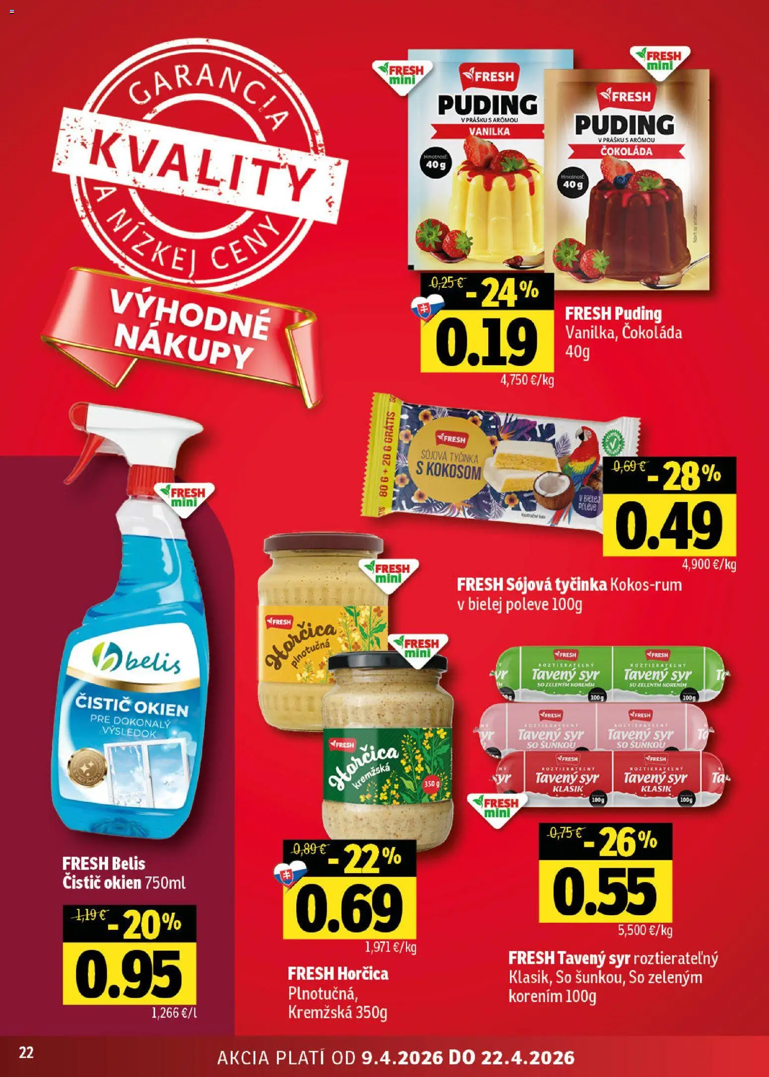 Nové Fresh akcie – leták je platný od 09.04.2026 | Strana: 22 | Produkty: Čistič okien, Syr, Puding, Čokoláda