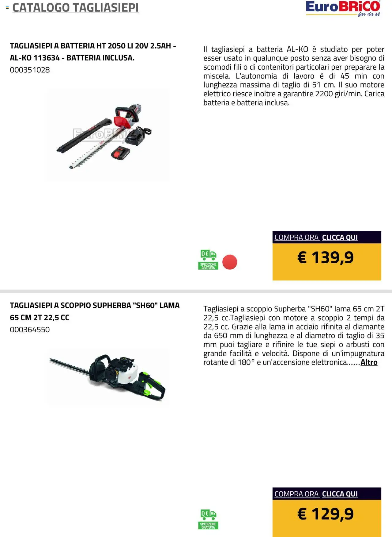 Volantino Eurobrico del 23.07.2025 | Pagina: 7 | Prodotti: Tagliasiepi, Batteria