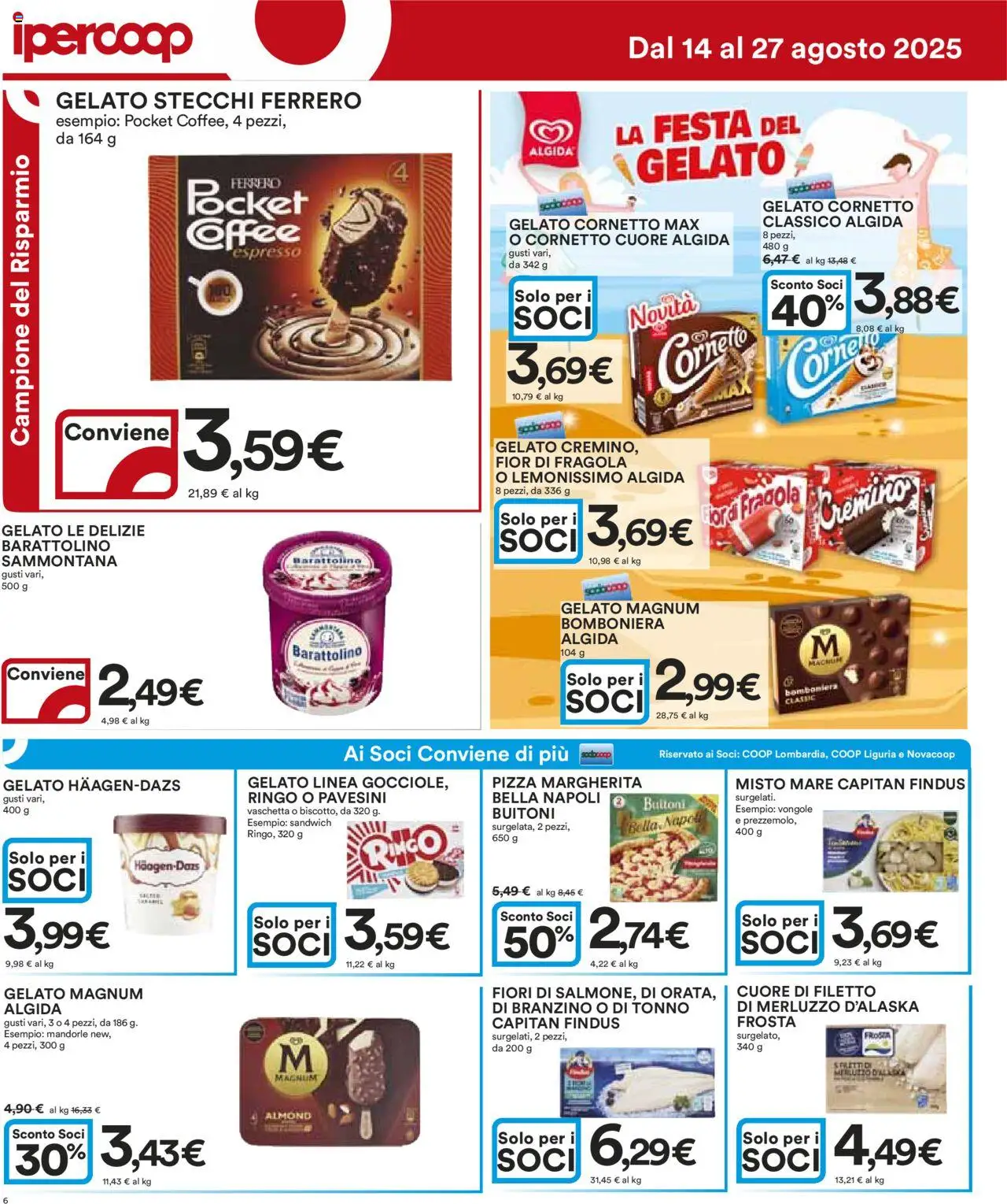 Volantino Ipercoop del 14.08.2025 | Pagina: 6 | Prodotti: Cornetto, Merluzzo, Gelato, Tonno