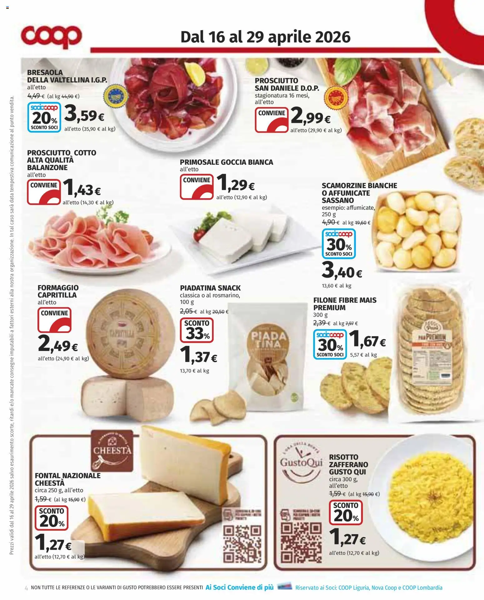 Volantino COOP del 16.04.2026 | Pagina: 4 | Prodotti: Prosciutto Cotto, Formaggio, Prosciutto, Mais
