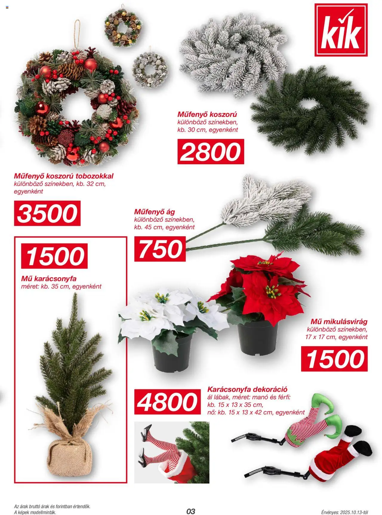 Kik akciós ujság - amely érvényes a következő dátumtól: 13.10.2025 | Oldal: 3 | Termékek: Karácsonyfa, Dekoráció, Koszorú