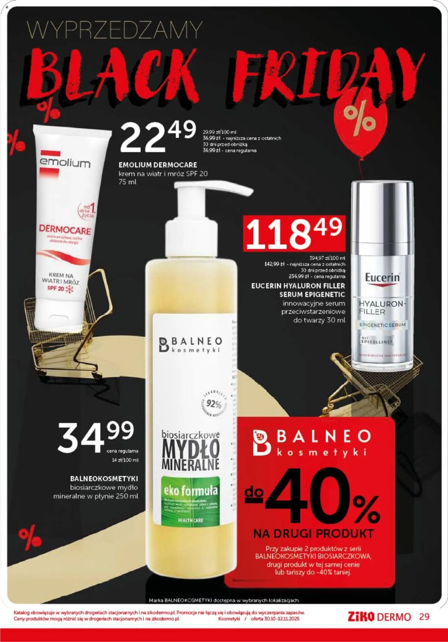 Ziko Black Friday od 30.10.2025 | Strona: 29 | Produkty: Kosmetyki, Mydło, Krem