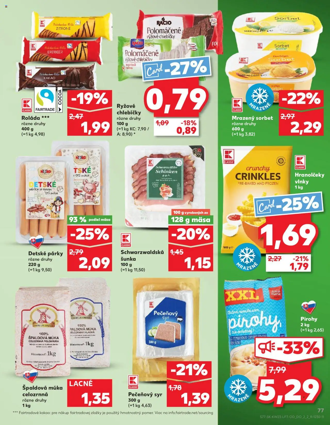 Kaufland Liptovský Mikuláš │ platný od 05.06.2025 | Strana: 77 | Produkty: Pirohy, Šunka, Špaldová múka, Párky
