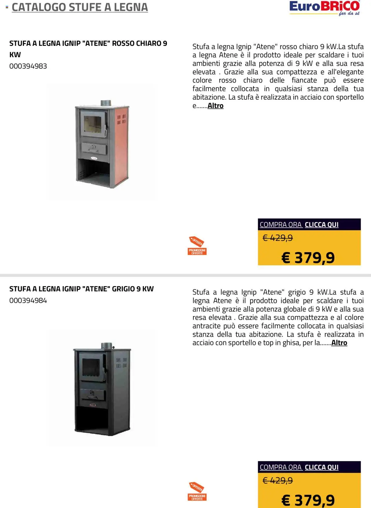 Volantino Eurobrico del 23.07.2025 | Pagina: 4 | Prodotti: Stufa a legna, Stufa, Top