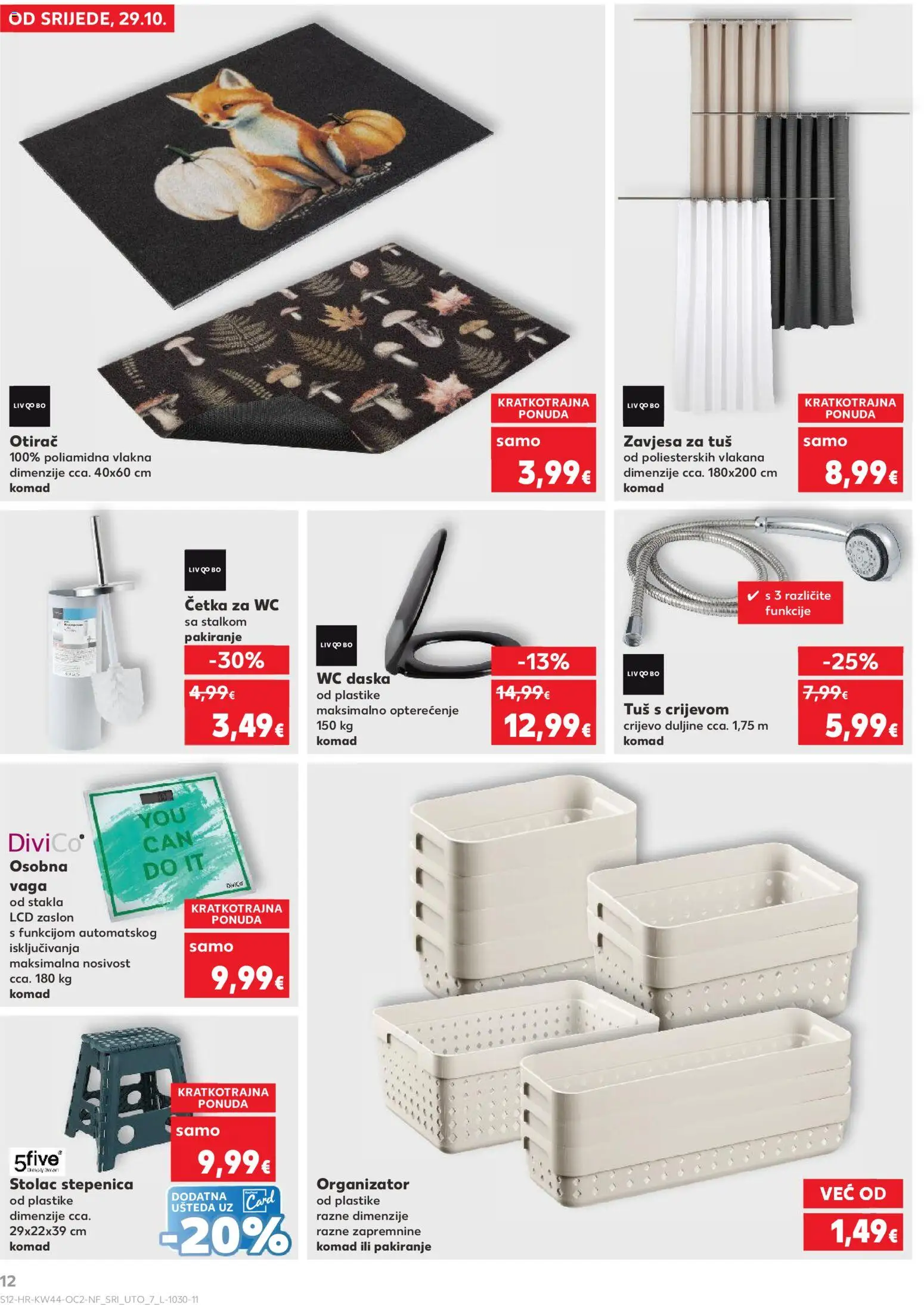 Kaufland katalog | vrijedi od 29.10.2025 | Stranica: 12 | Proizvodi: Tuš, Otirač, Četka, Četka za wc