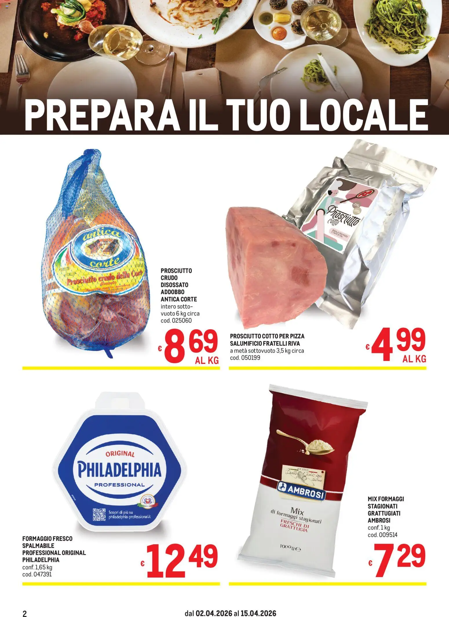 Volantino Metro del 02.04.2026 | Pagina: 2 | Prodotti: Prosciutto Cotto, Pizza, Formaggio, Prosciutto