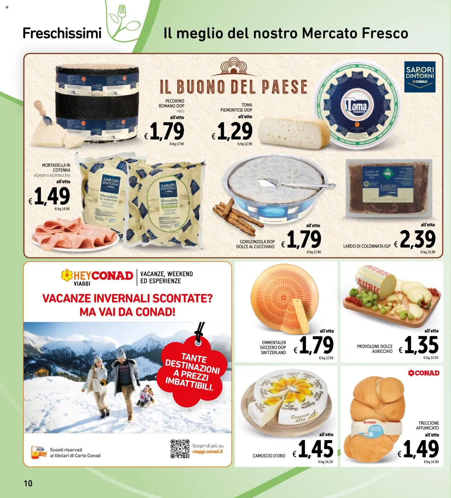 Volantino Spazio Conad del 11.11.2025 | Pagina: 10 | Prodotti: Provolone, Pepe, Mortadella, Gorgonzola