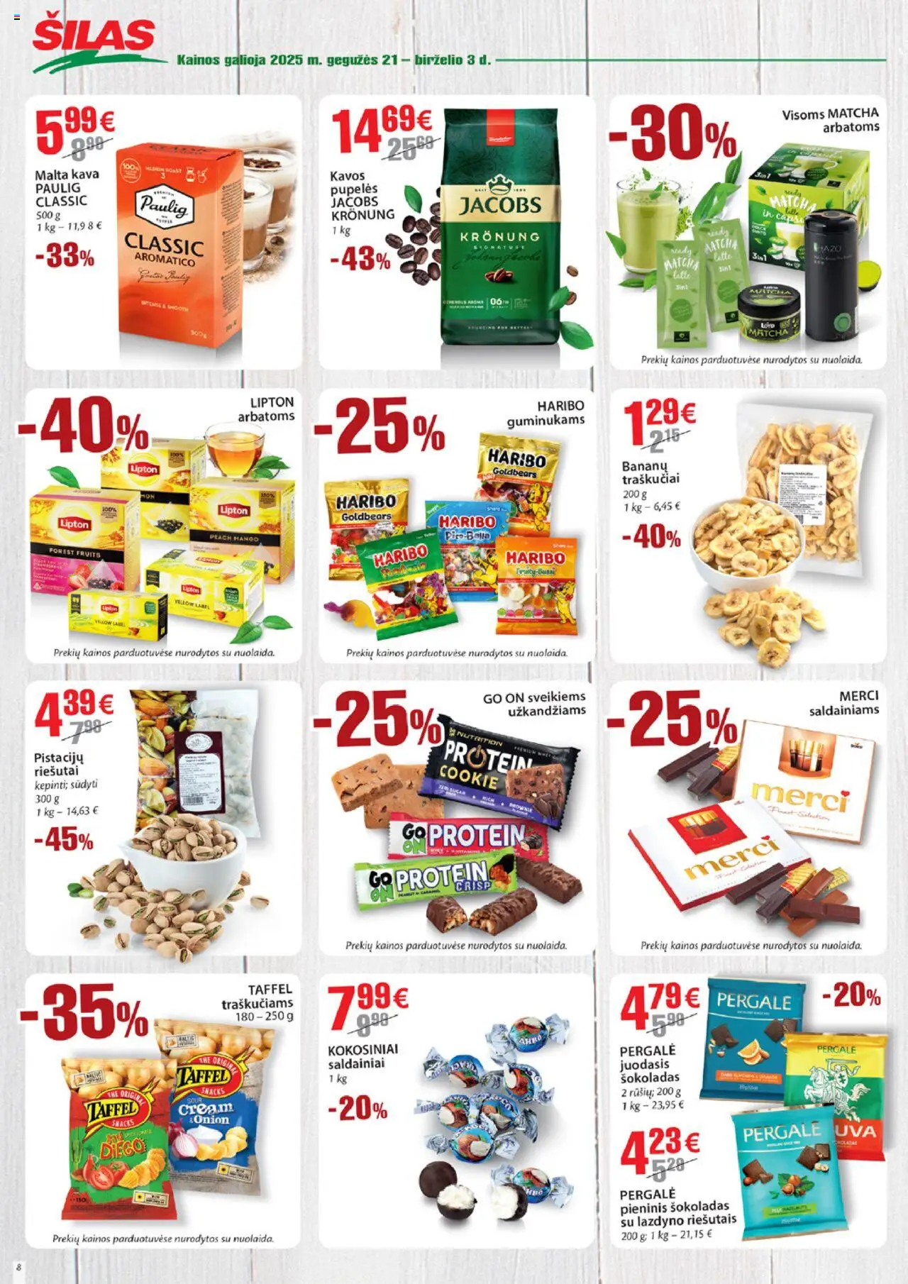 Šilas leidinys│galioja nuo 21.05.2025 | Puslapis: 8 | Prekių: Riešutai, Kava, Šokoladas, Traškučiai