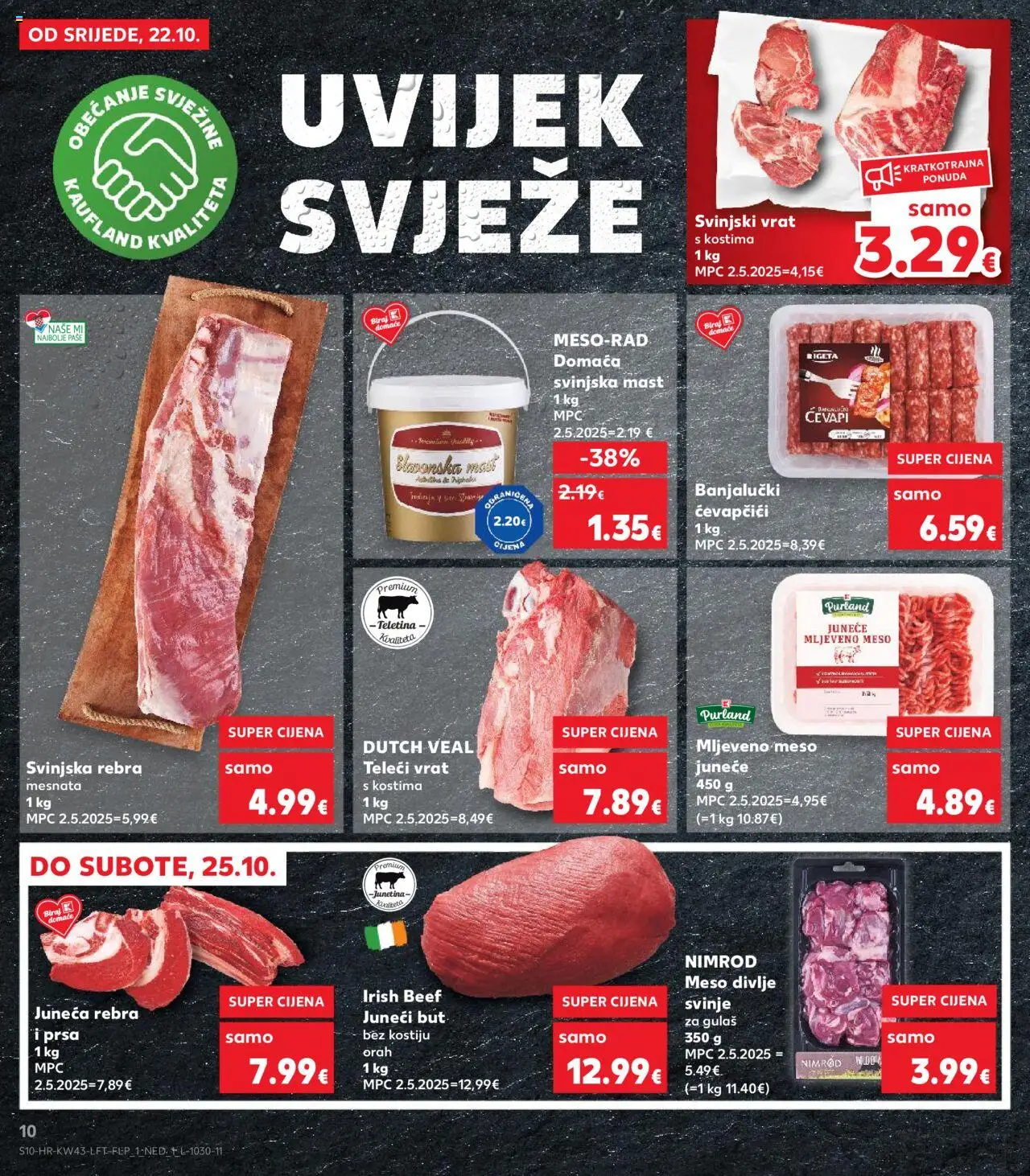 Kaufland katalog | vrijedi od 22.10.2025 | Stranica: 10 | Proizvodi: Mast, Junetina, Svinjska mast, Ćevapčići
