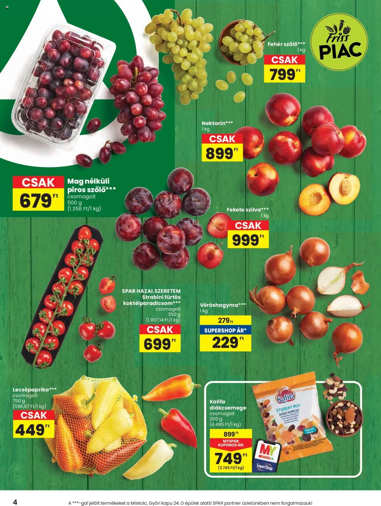 Spar akciós ujság - amely érvényes a következő dátumtól: 28.08.2025 | Oldal: 4 | Termékek: Szőlő, Lecsópaprika, Diákcsemege, Kapu