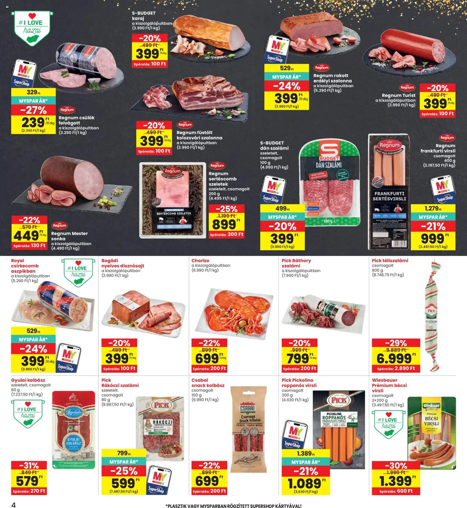 Interspar akciós ujság - amely érvényes a következő dátumtól: 23.04.2026 | Oldal: 4 | Termékek: Virsli, Pick téliszalámi, Szalámi, Téliszalámi