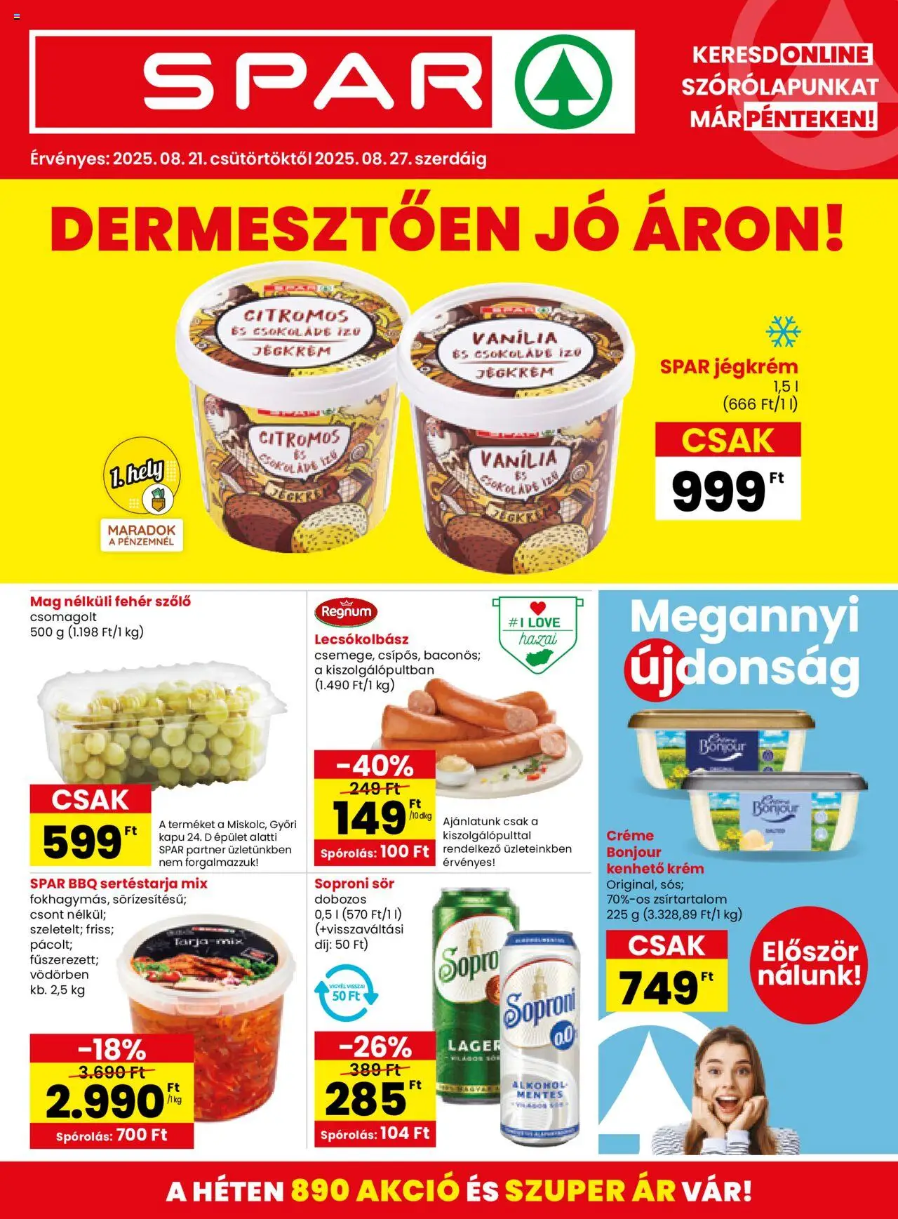 Spar akciós ujság - amely érvényes a következő dátumtól: 21.08.2025 | Oldal: 1 | Termékek: Szőlő, Alkohol, Kapu, Csokoládé