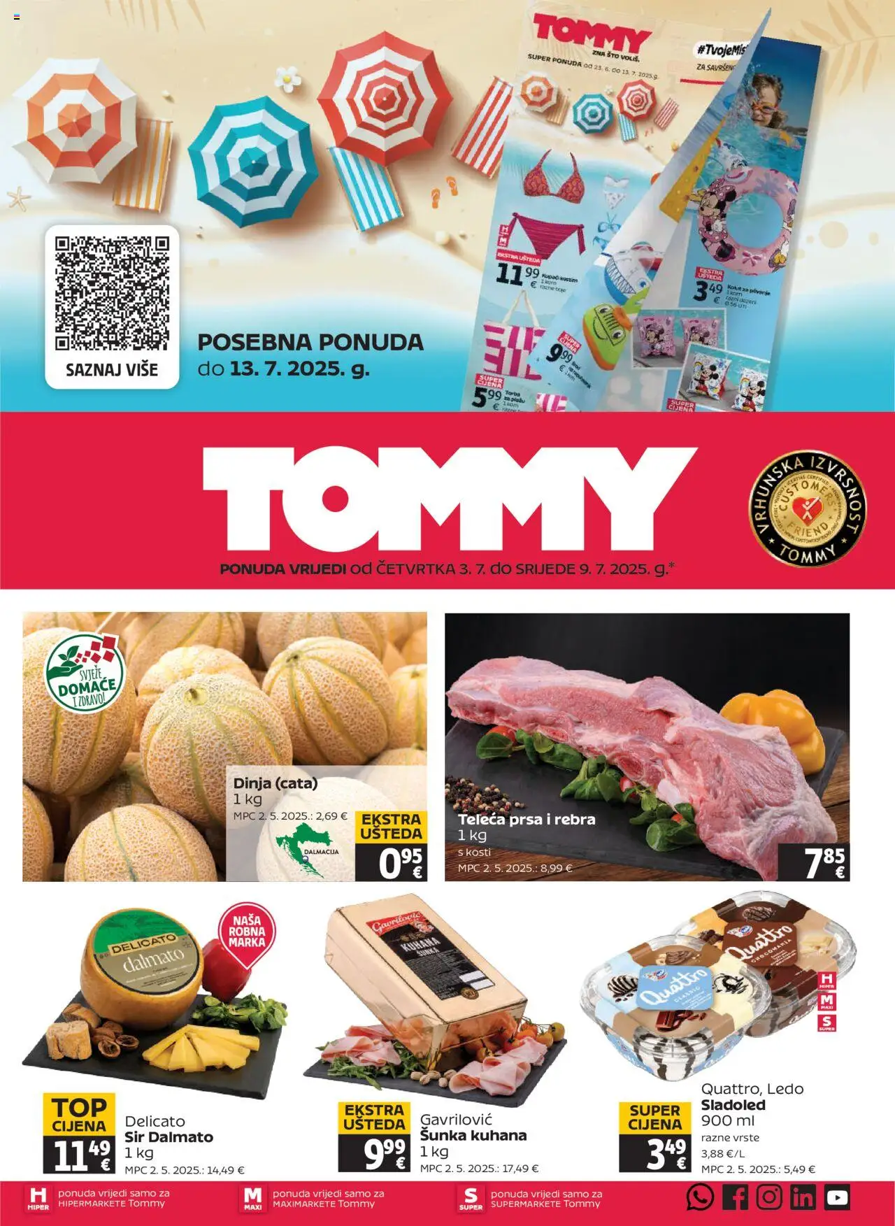 Tommy katalog | vrijedi od 03.07.2025 | Stranica: 1 | Proizvodi: Sladoled, Kupaći kostim, Dinja, Torta