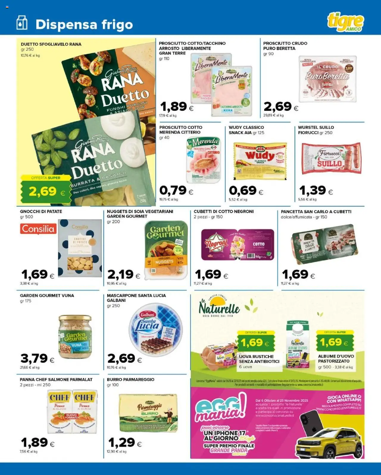Volantino Tigre del 08.10.2025 | Pagina: 7 | Prodotti: Arrosto, Uova, Wurstel, Gnocchi