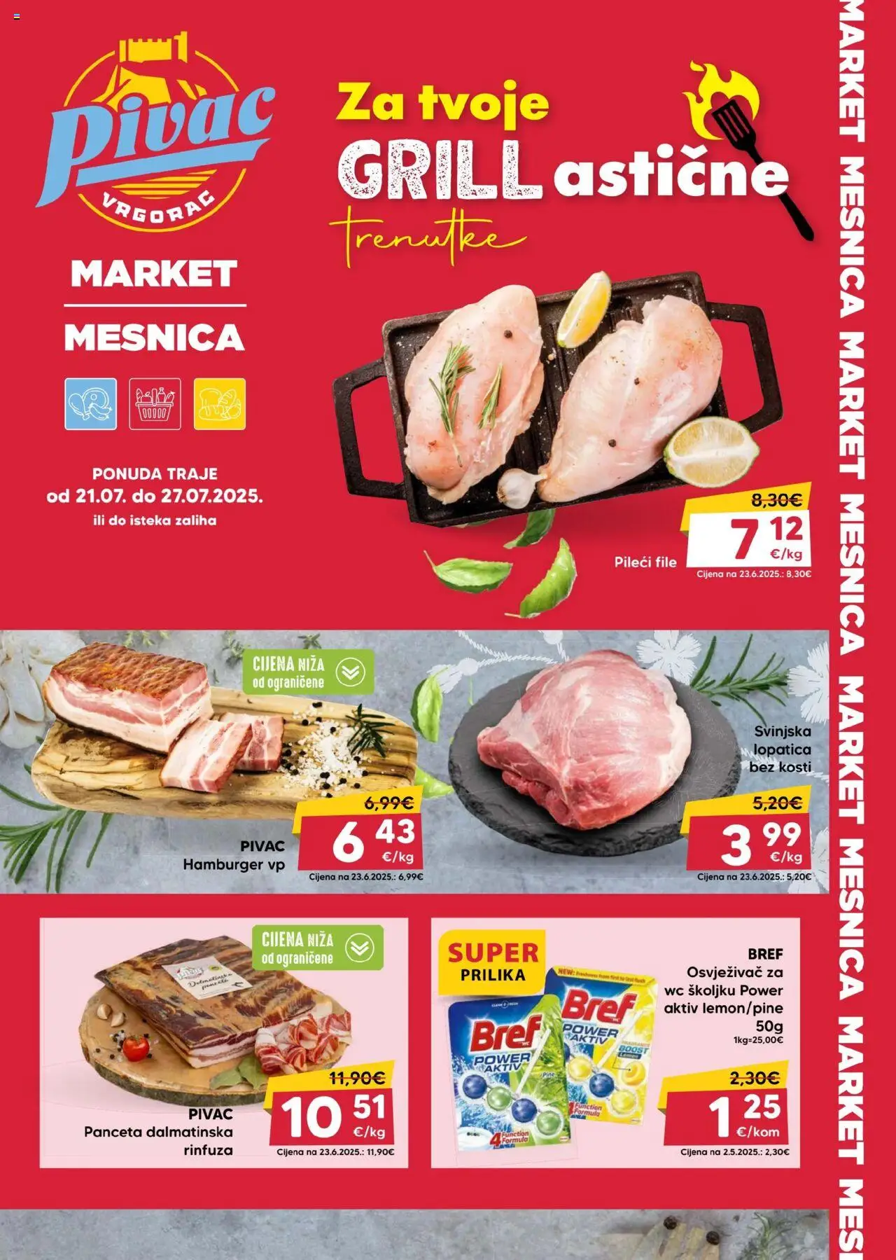 Pivac katalog | vrijedi od 21.07.2025 | Stranica: 1 | Proizvodi: Svinjska lopatica, Pileći file, Hamburger, Panceta