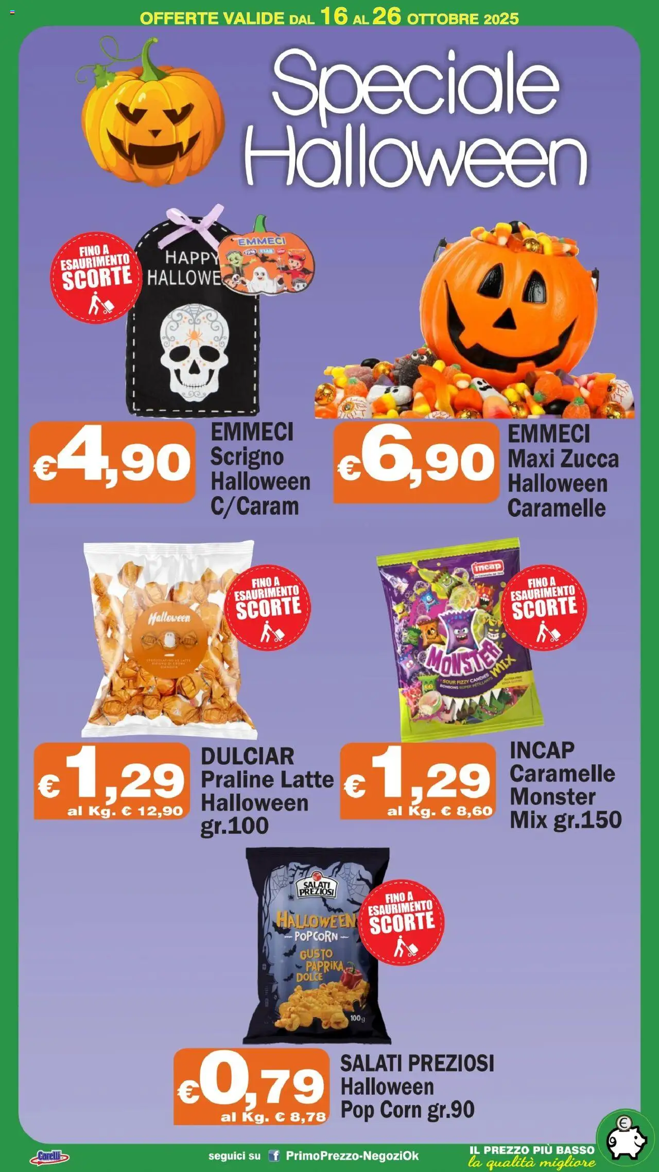 Volantino Primo Prezzo del 16.10.2025 | Pagina: 19 | Prodotti: Caramelle, Latte, Zucca, Pop corn