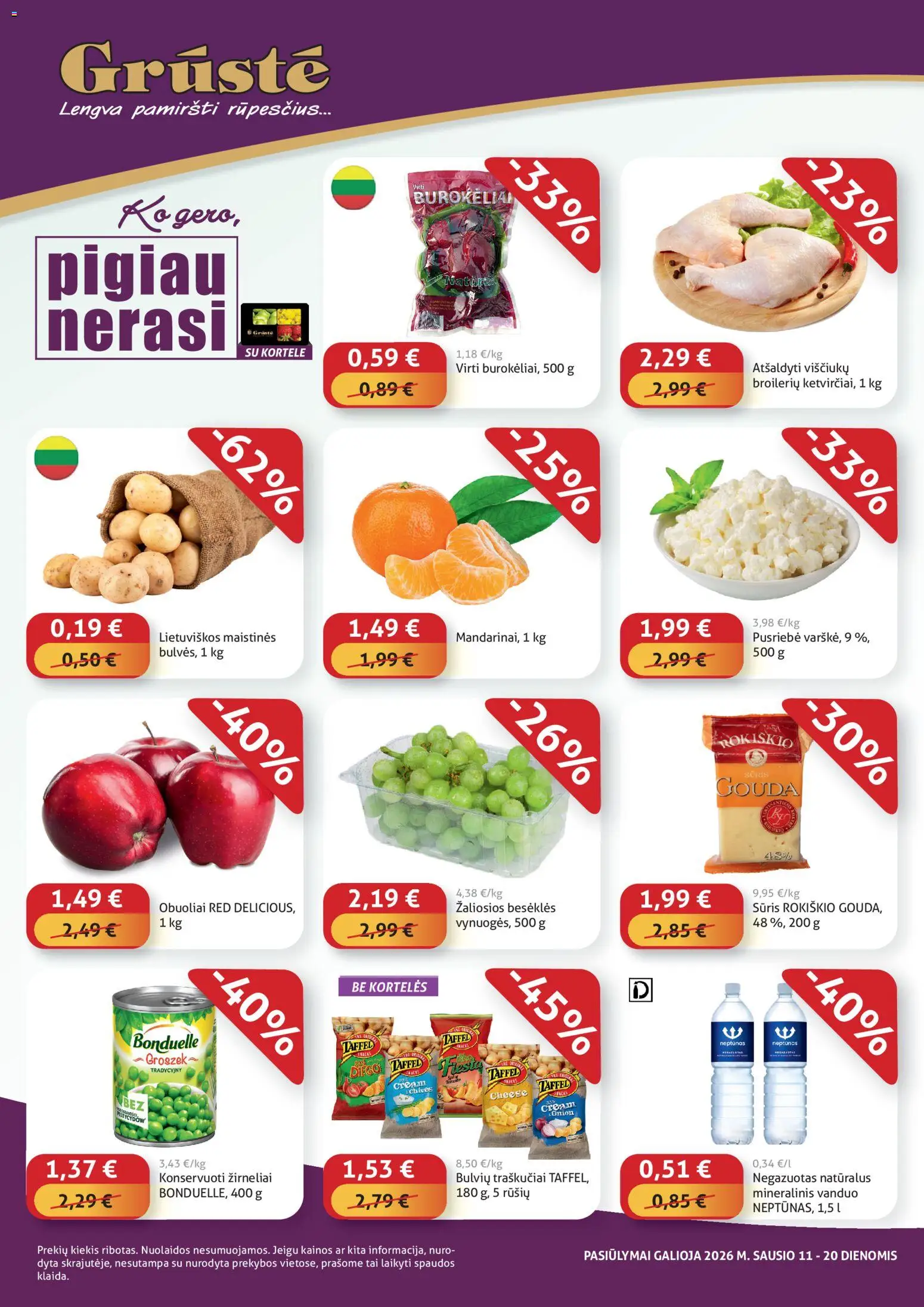 GRUSTE akcijos nuo 11.01.2026 | Puslapis: 1 | Prekių: Sūris, Obuoliai, Traškučiai, Mineralinis vanduo