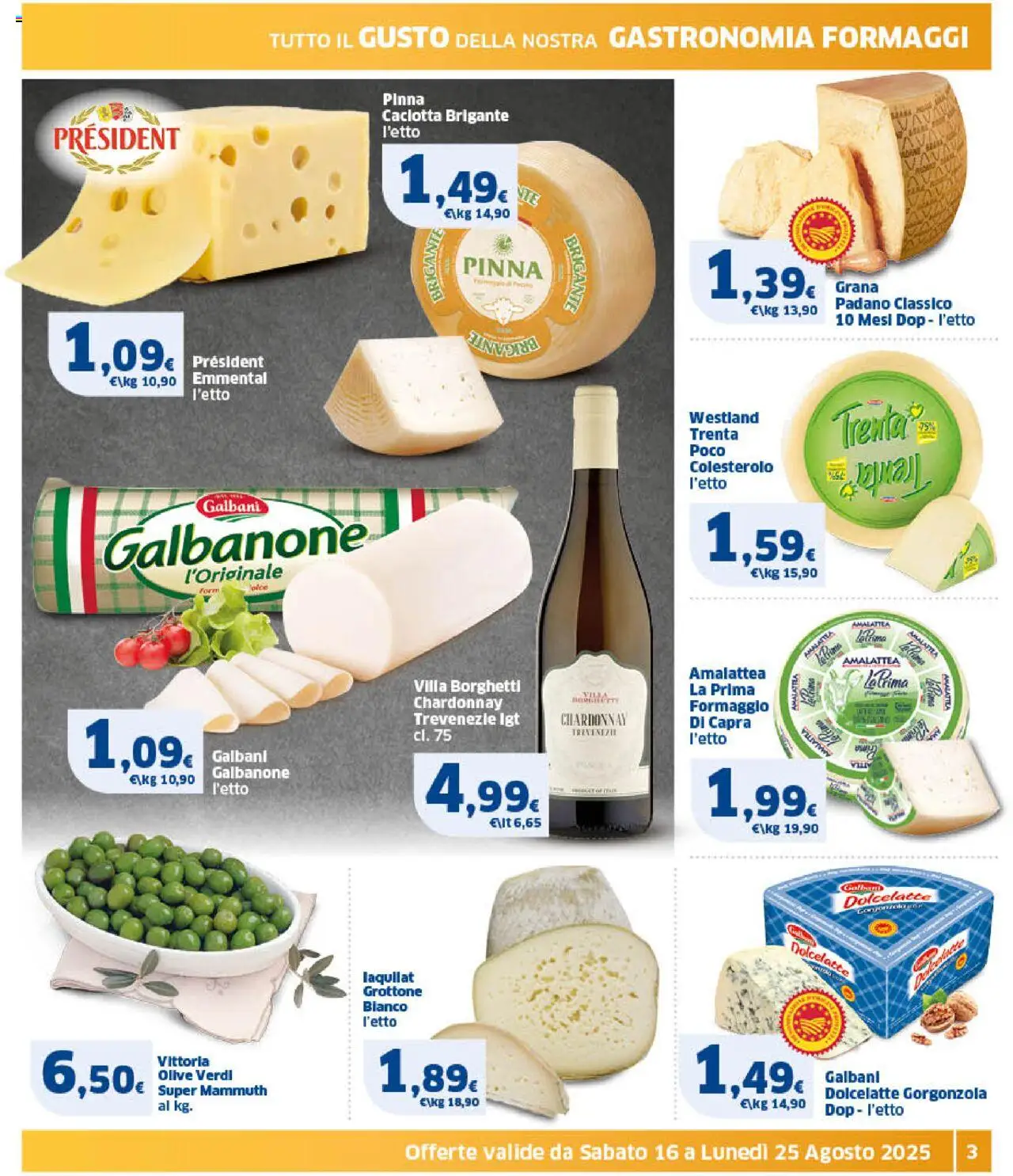 Volantino SIGMA del 16.08.2025 | Pagina: 3 | Prodotti: Olive, Gorgonzola, Emmental