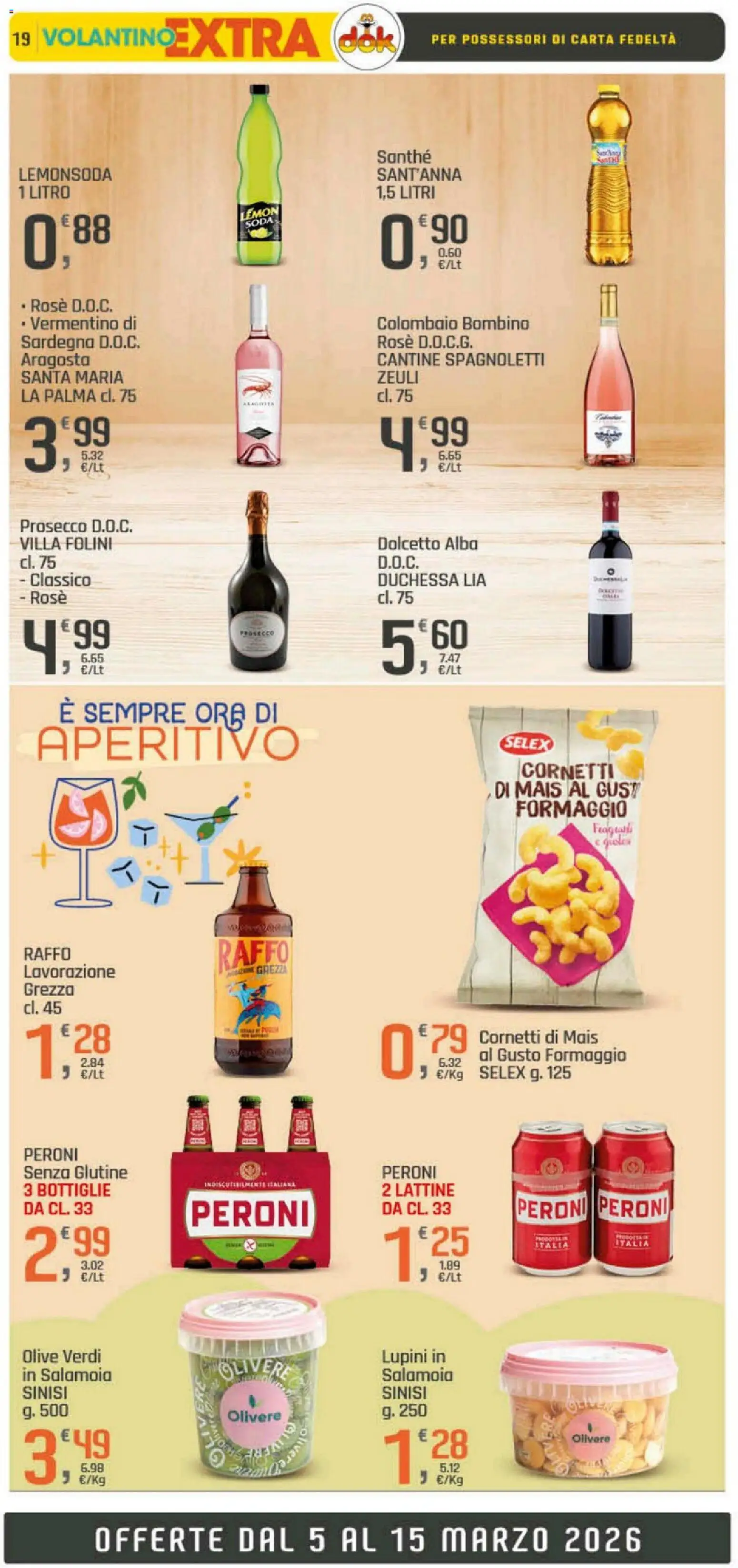 Volantino DOK del 05.03.2026 | Pagina: 19 | Prodotti: Lupini, Prosecco, Olive, Mais