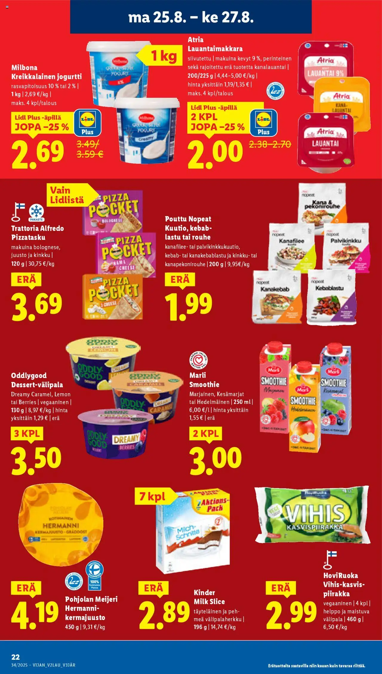  | Sivu: 26 | Tuotteet: Kermajuusto, Juusto, Pizza, Kreikkalainen jogurtti