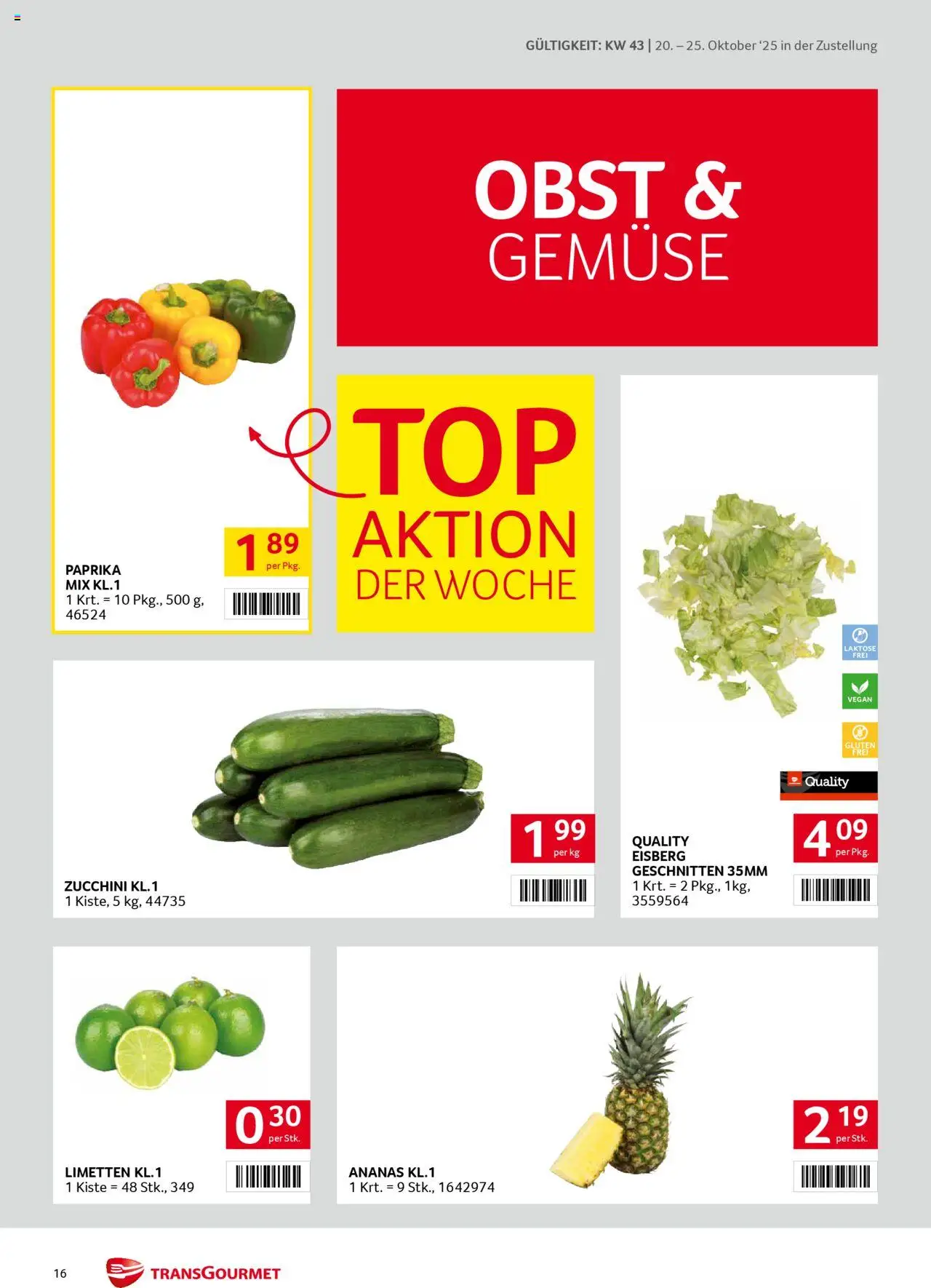 Transgourmet  Zustellaktion gültig ab 20.10.2025 | Seite: 16 | Produkte: Gemüse, Obst, Ananas