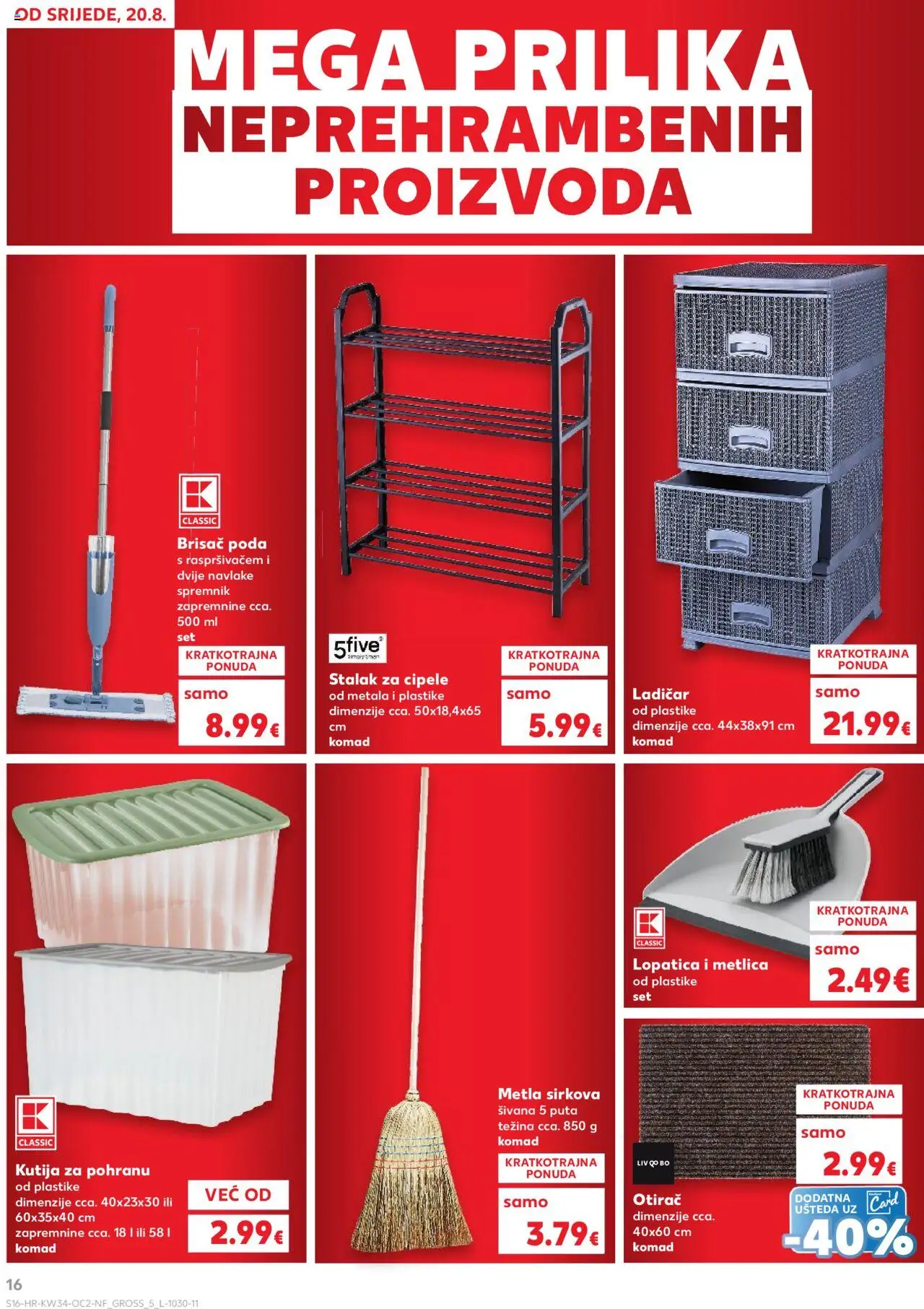 Kaufland katalog | vrijedi od 20.08.2025 | Stranica: 16 | Proizvodi: Otirač, Metla, Mop, Lopatica