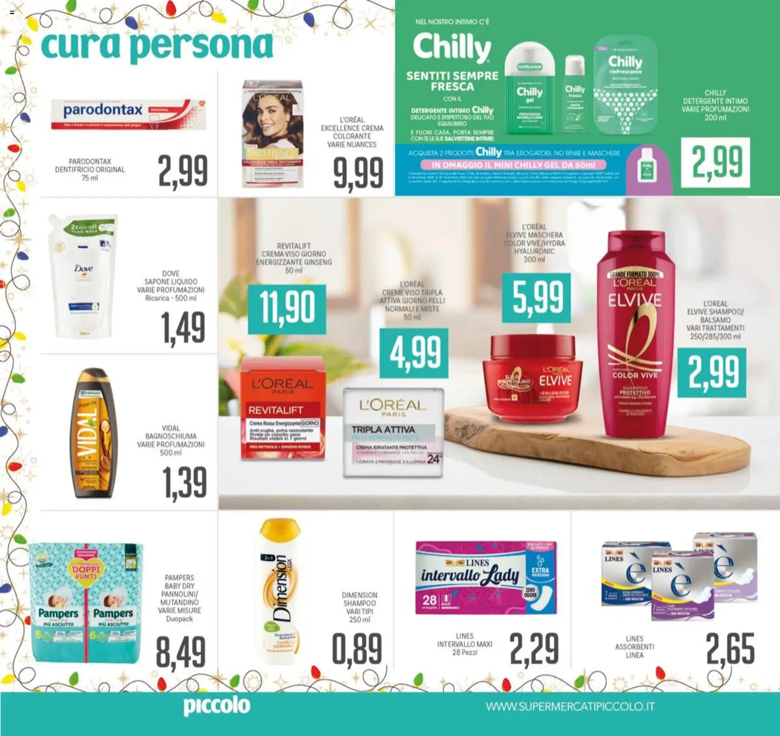 Volantino Piccolo del 08.12.2025 | Pagina: 30 | Prodotti: Shampoo, Balsamo, Detergente intimo, Crema viso
