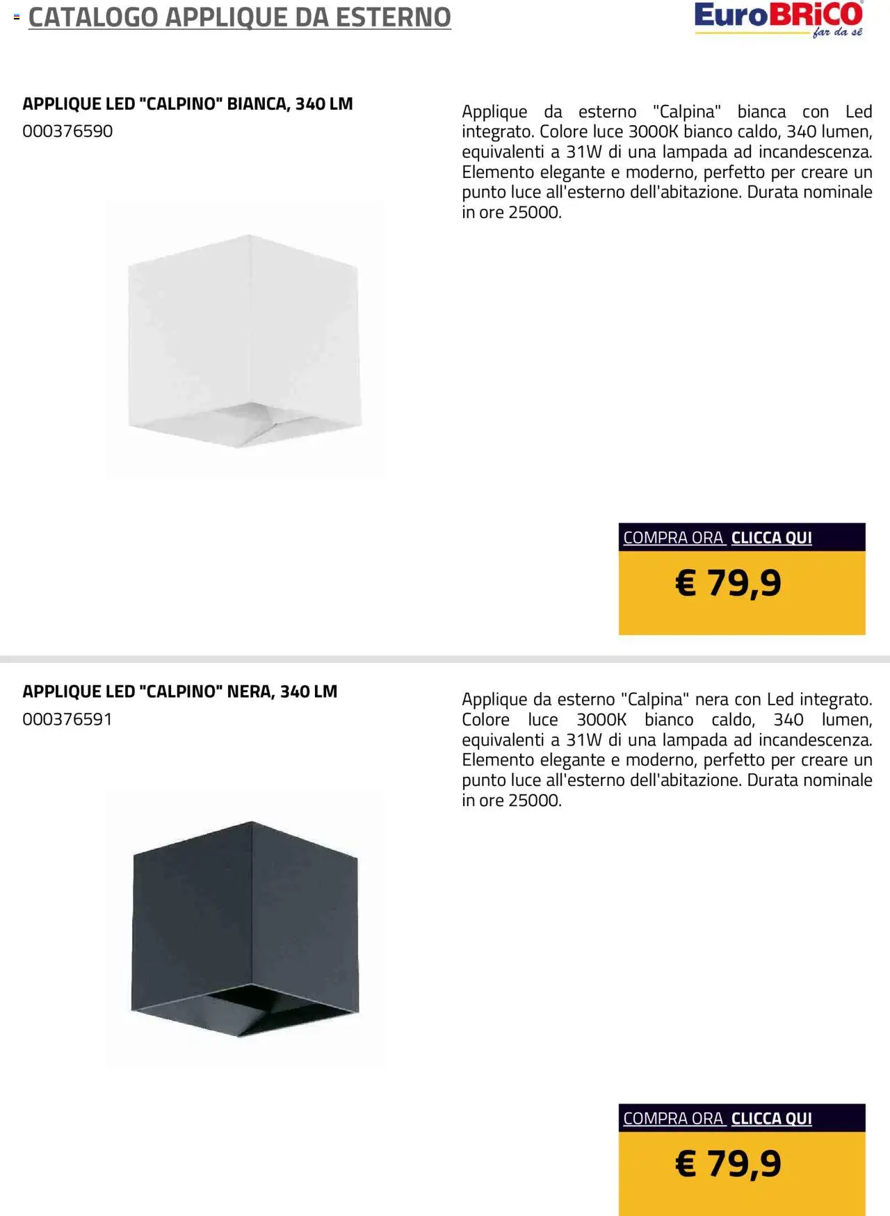 Volantino Eurobrico del 23.07.2025 | Pagina: 17 | Prodotti: Lampada